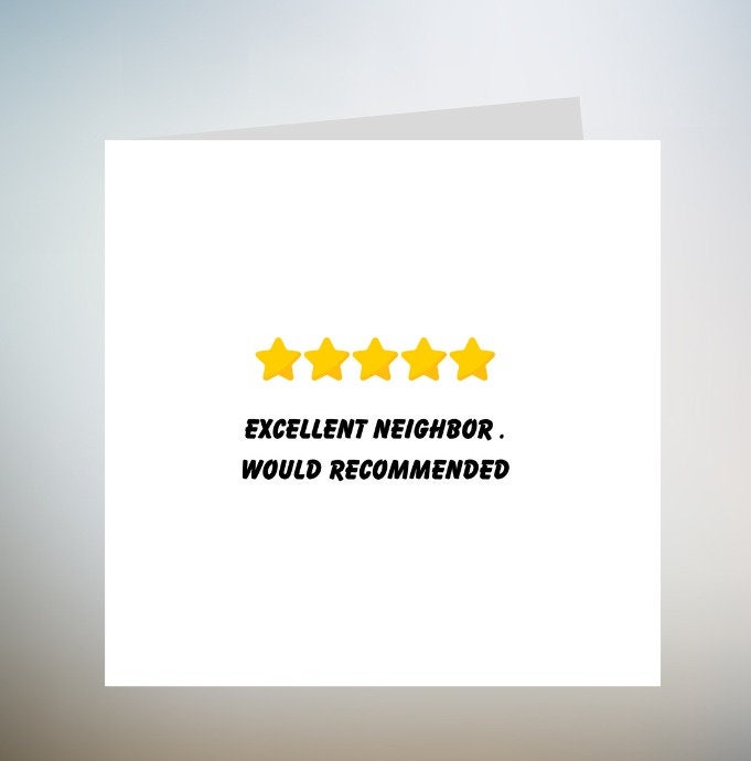 Excellent Neighbour. Would Recommend. Printable Card For Neighbour - Funny Neighbour Card, Funny Neighbour Birthday Card, Neighbour 6x6