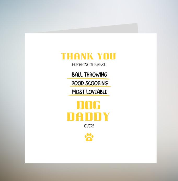 Thank you for being the best ball throwing, dog walking, poo scooping and most loveable human every card, Mother's Day, birthday card 6x6