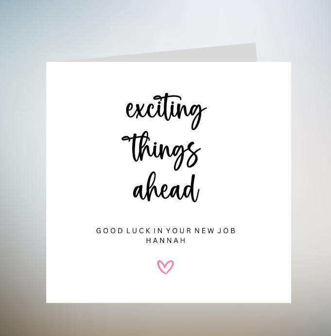 Personalised Exciting things ahead, New Chapter Good Luck, Best Of Luck Card, New Job Good Luck Card