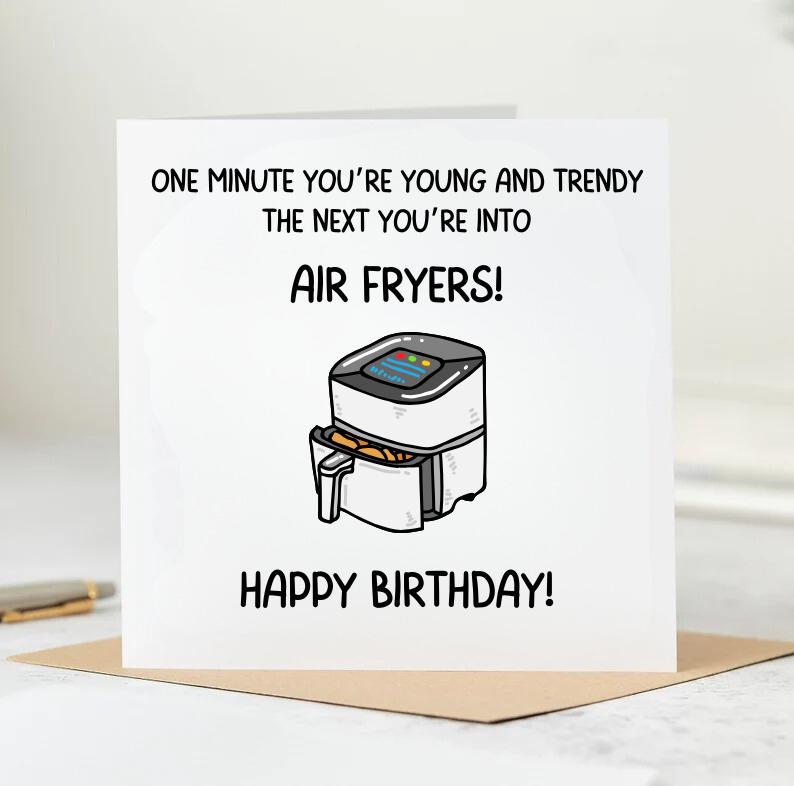 Funny Air Fryer Birthday Card - AirFryer Birthday Card - Air Fryer Birthday Card - Air Fryer Funny Card - Cooking Baking card for friend 6x6