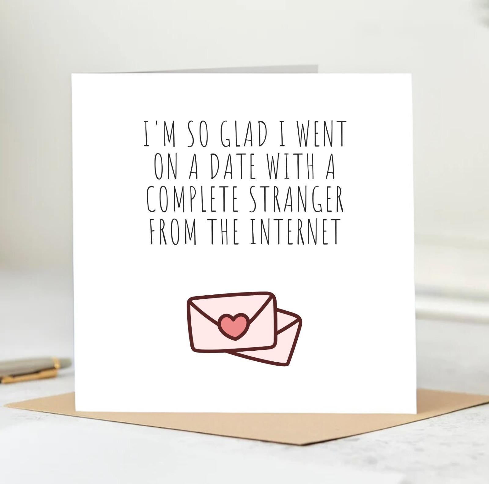You are the best thing i've ever found on the internet card Funny gift for girlfriend boyfriend Valentine's Day Birthday gift card 6x6