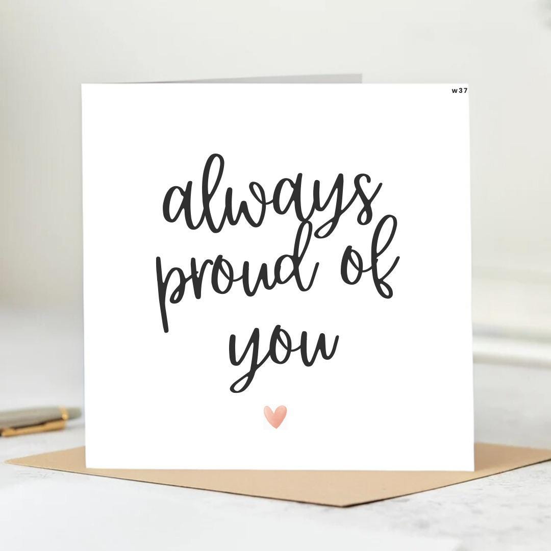 Personalised Always proud of you | You Got This - Good Luck Card, Encouragement Card, Well Done Card 6x6