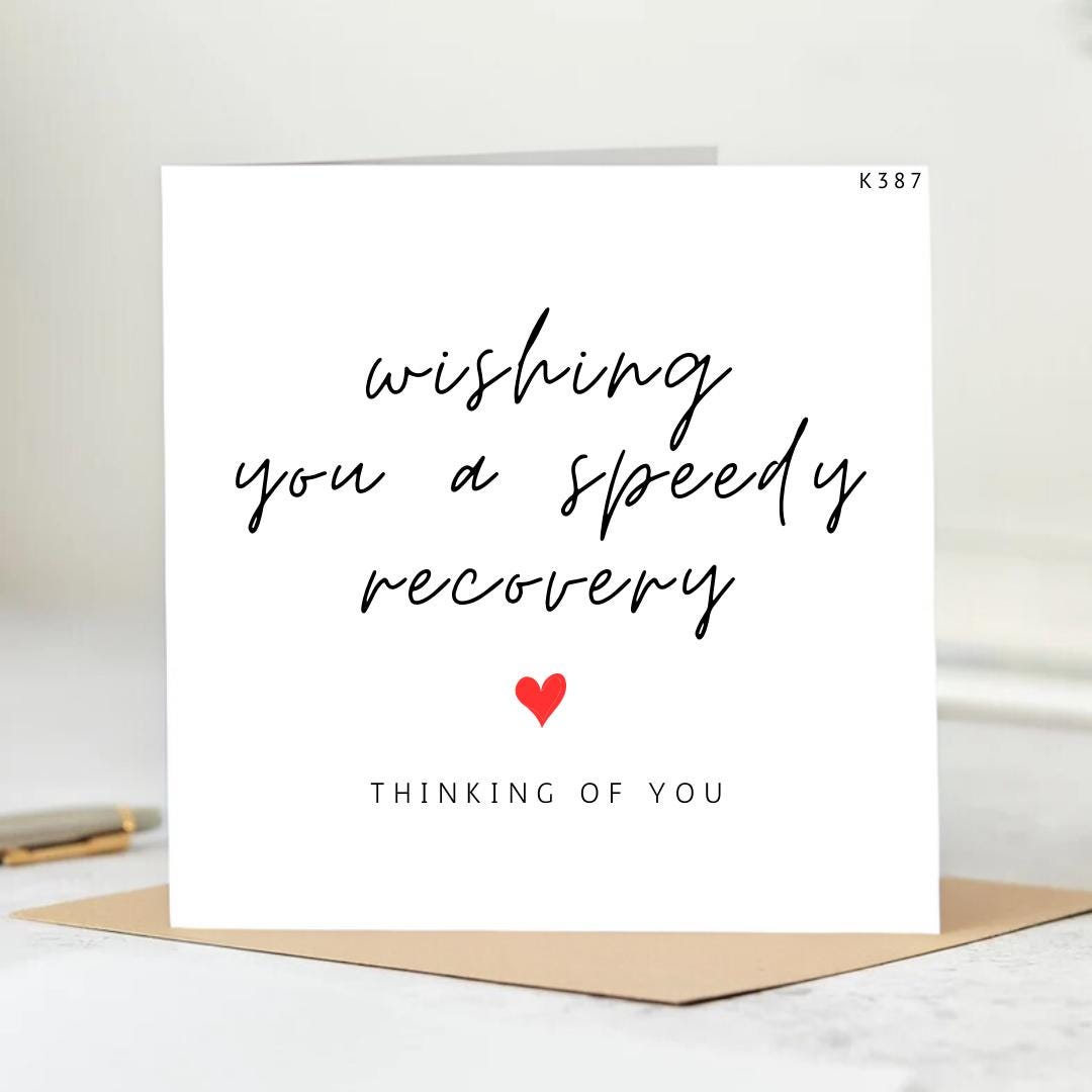 Get Well Soon Card, Wishing you a speedy recovery card, Thinking of You Card, Hope you feel better, Well wishes Heartfelt Compassionate Card