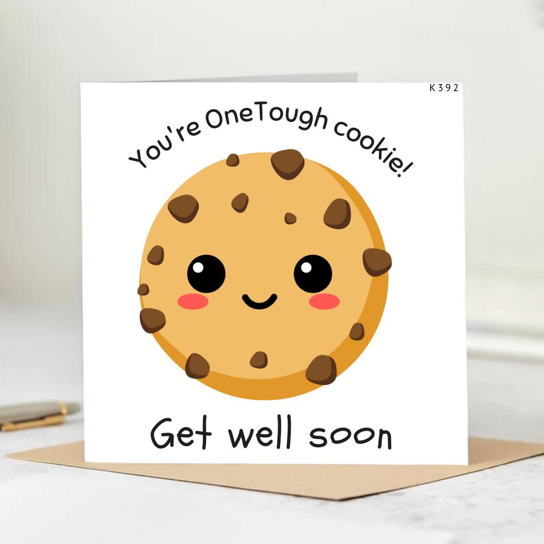 Funny Get Well Soon Card - You're One Tough Cookie - Personalised Card 6x6