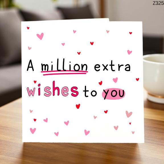 A Million Extra Wishes To You - Cute Heartfelt Greeting Card for Loved Ones, Anniversary or Special Occasions