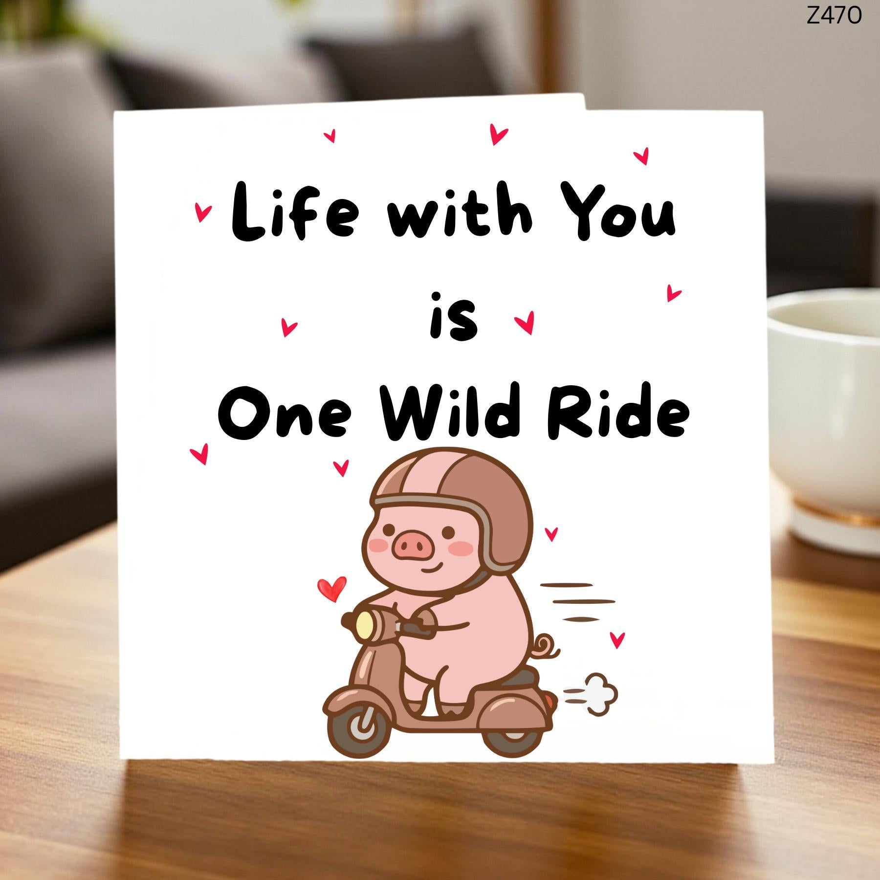 Life With You Is One Wild Ride Card Funny Romantic Anniversary  Card for Couple Partner Husband Wife 6x6 UK