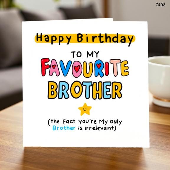 Happy Birthday Card for Favourite Brother, Fun Unique Greeting, Funny Birthday Wishes"