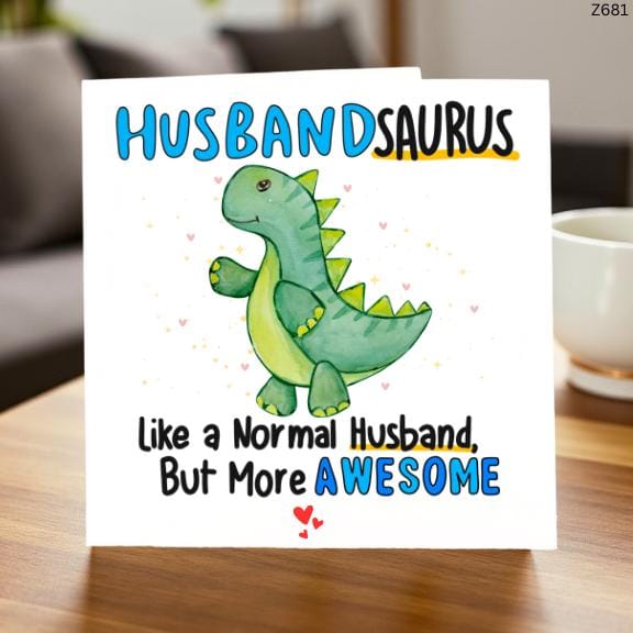 Husband Birthday Card - HUSBANDSAURUS - Like a Normal Husband, But More AWESOME - Funny Card for Husband, Anniversary, or Special Occasion"