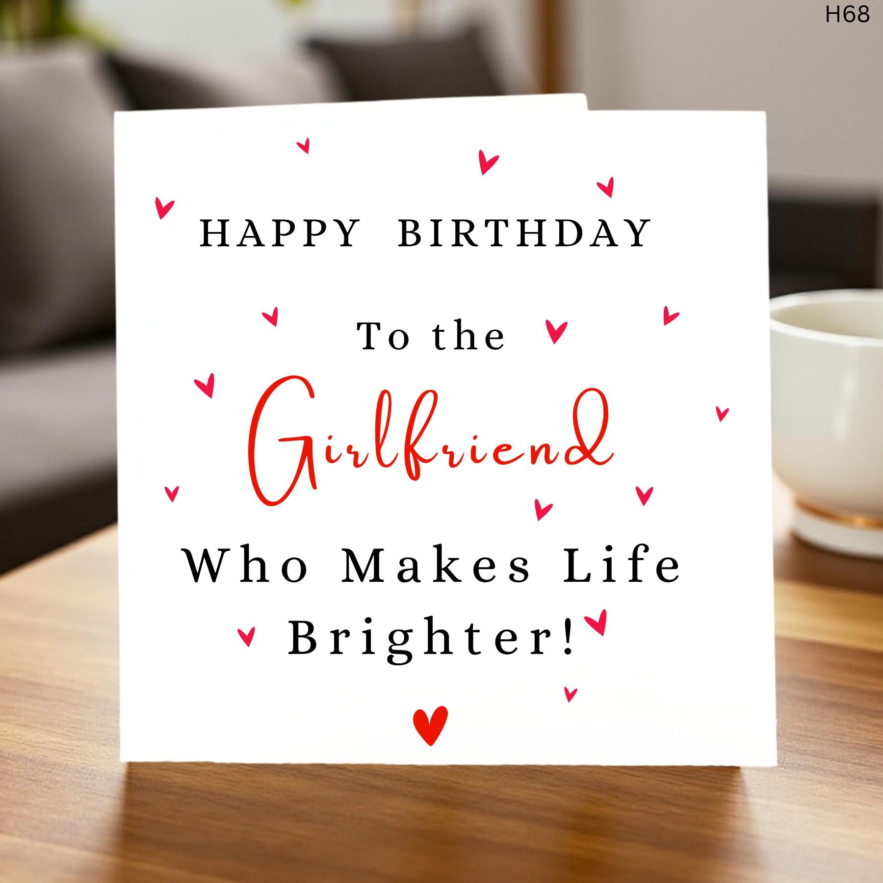 Happy Birthday to the Girlfriend Who Makes Life Brighter Card, Romantic Birthday Gift for Her, Heartfelt Girlfriend Card, Cute Bday 6x6