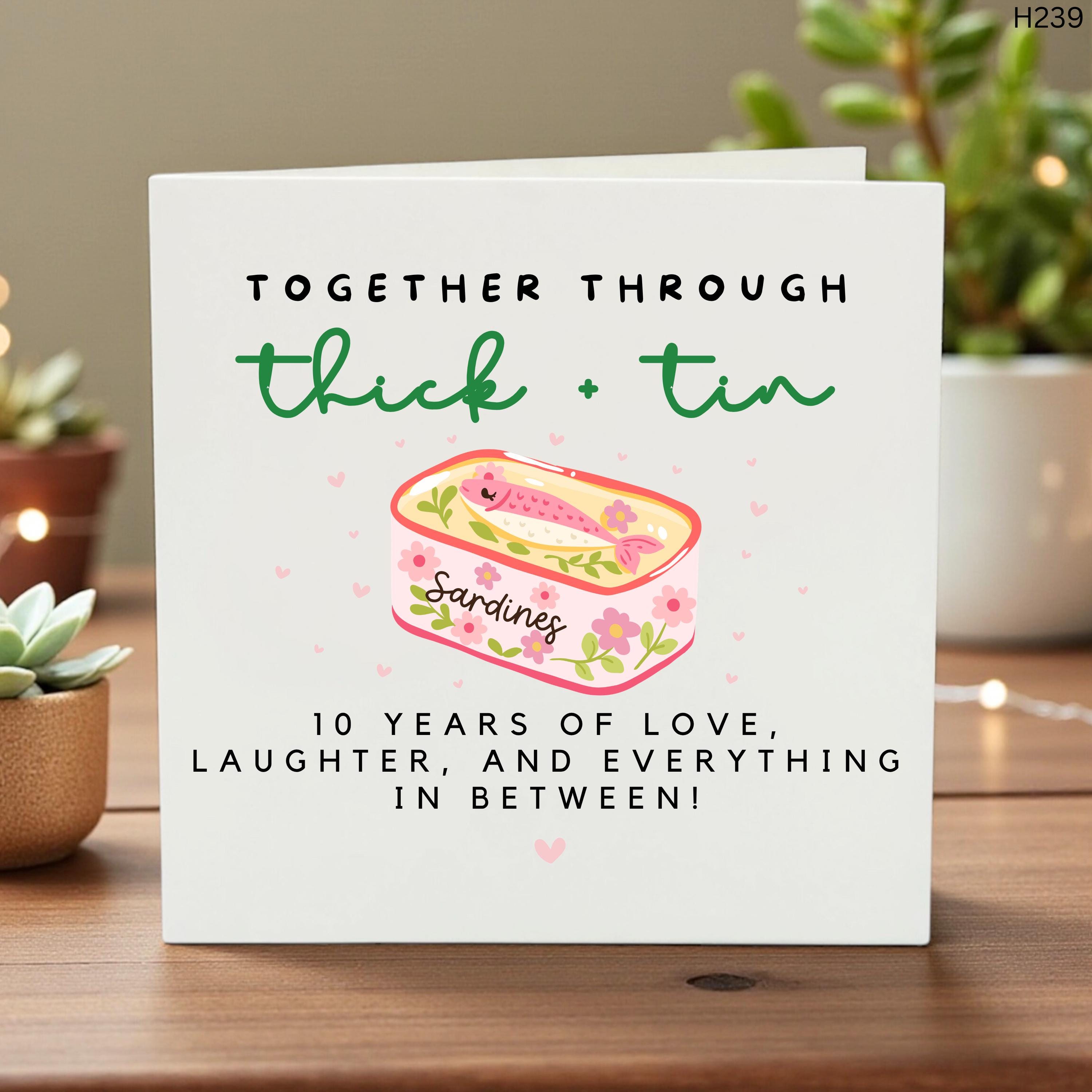 Together Through Thick and Tin - Tenth Anniversary Card - Tin Anniversary Card-Elegant  Anniversary Card-Funny 10th Anniversary Card