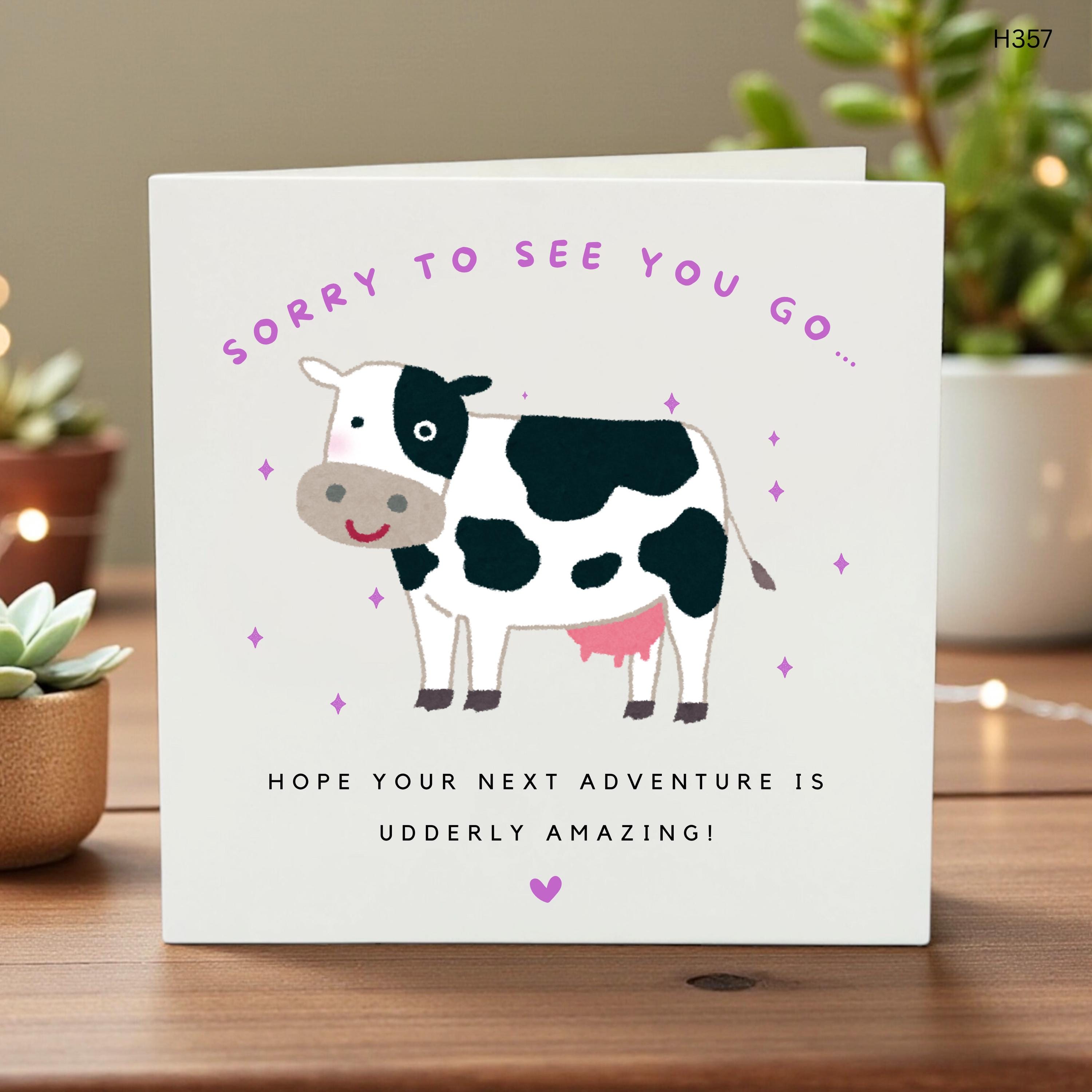 Funny Leaving Card Cow Pun, Sorry To See You Go Gift, Udderly Amazing Cow Card for Coworker, New Job Adventure Card, Humorous Goodbye