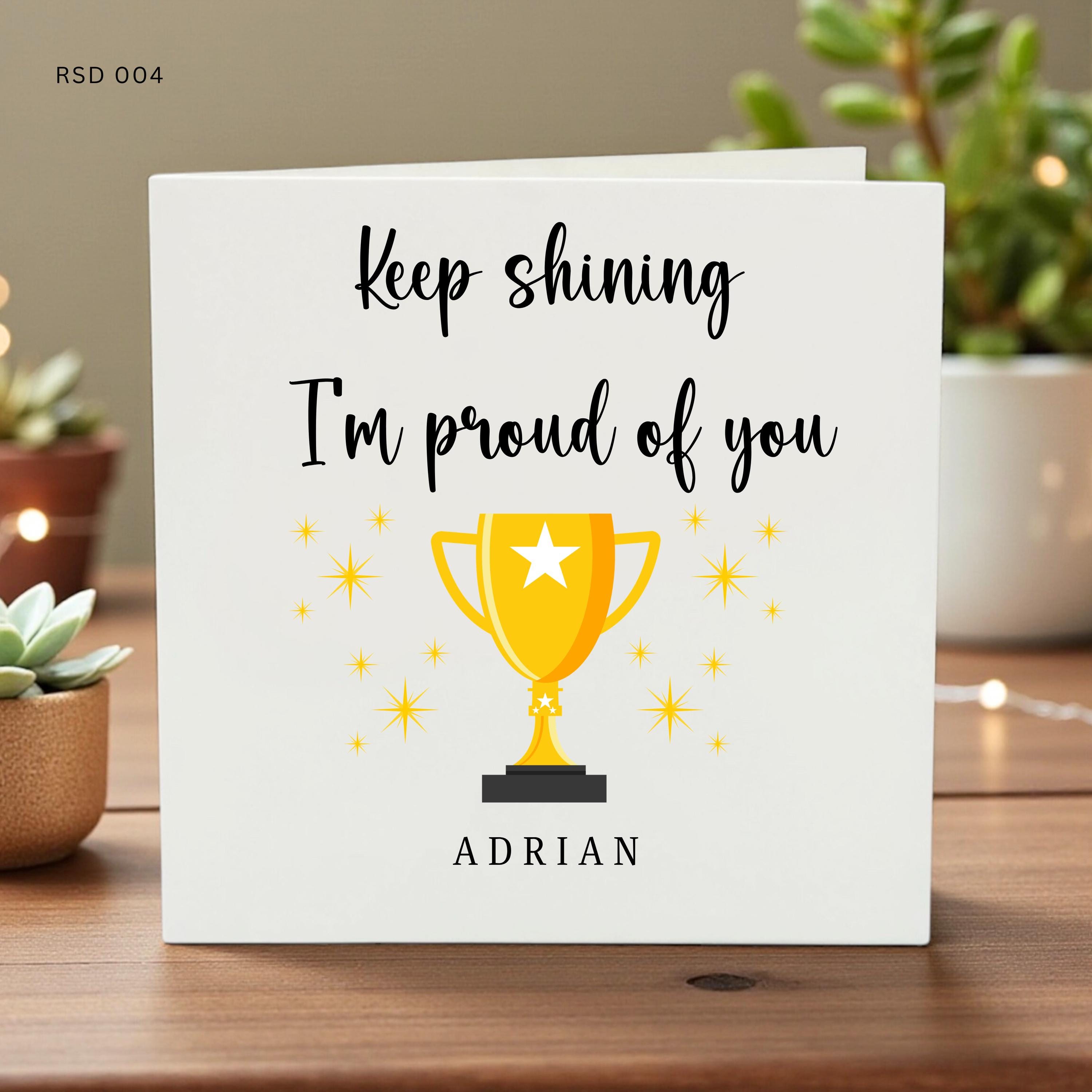 Personalised Congratulations Card Keep Shining I’m Proud of You Custom Name Gift Achievement Success Card for Friends Family