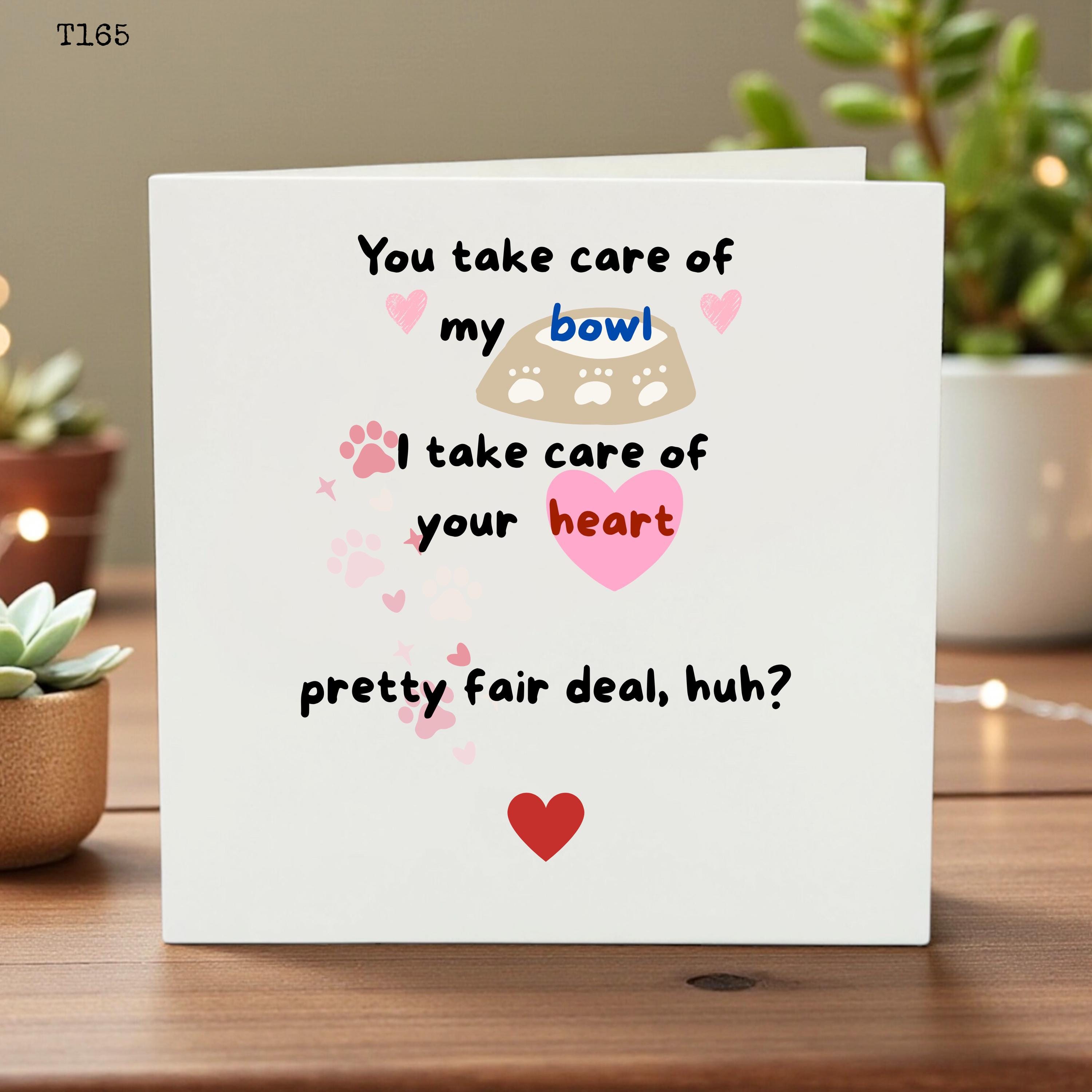 Funny Birthday Card from the Dog or Cat - Card for Dog Mom Dog Dad - You Take Care of My Bowl Pet Lover Greeting Card - Paw Prints