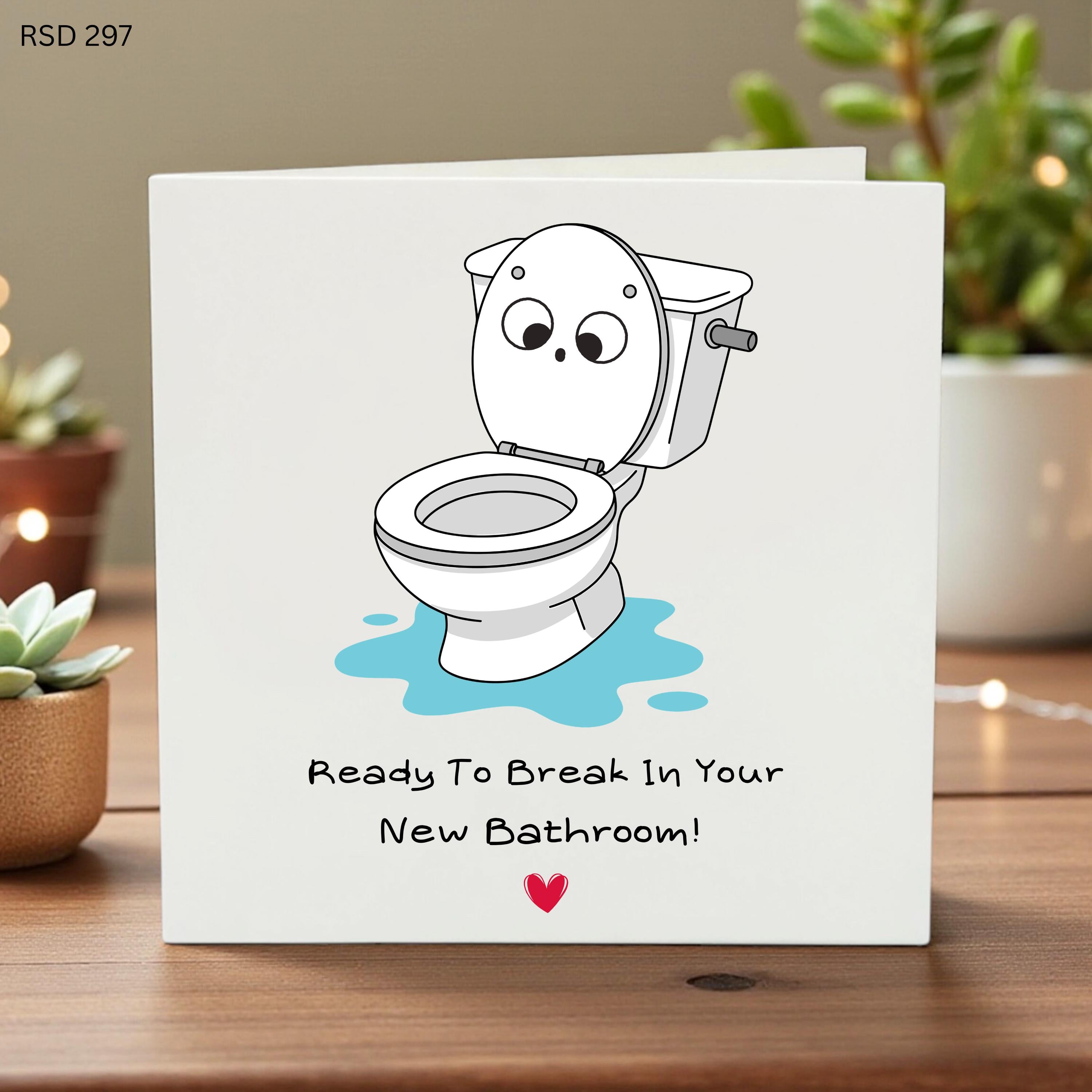 Funny New Home Card, Ready To Break In Your New Bathroom, Cheeky Housewarming Card for Best Friend, House Warming Gift, New House Move Gift