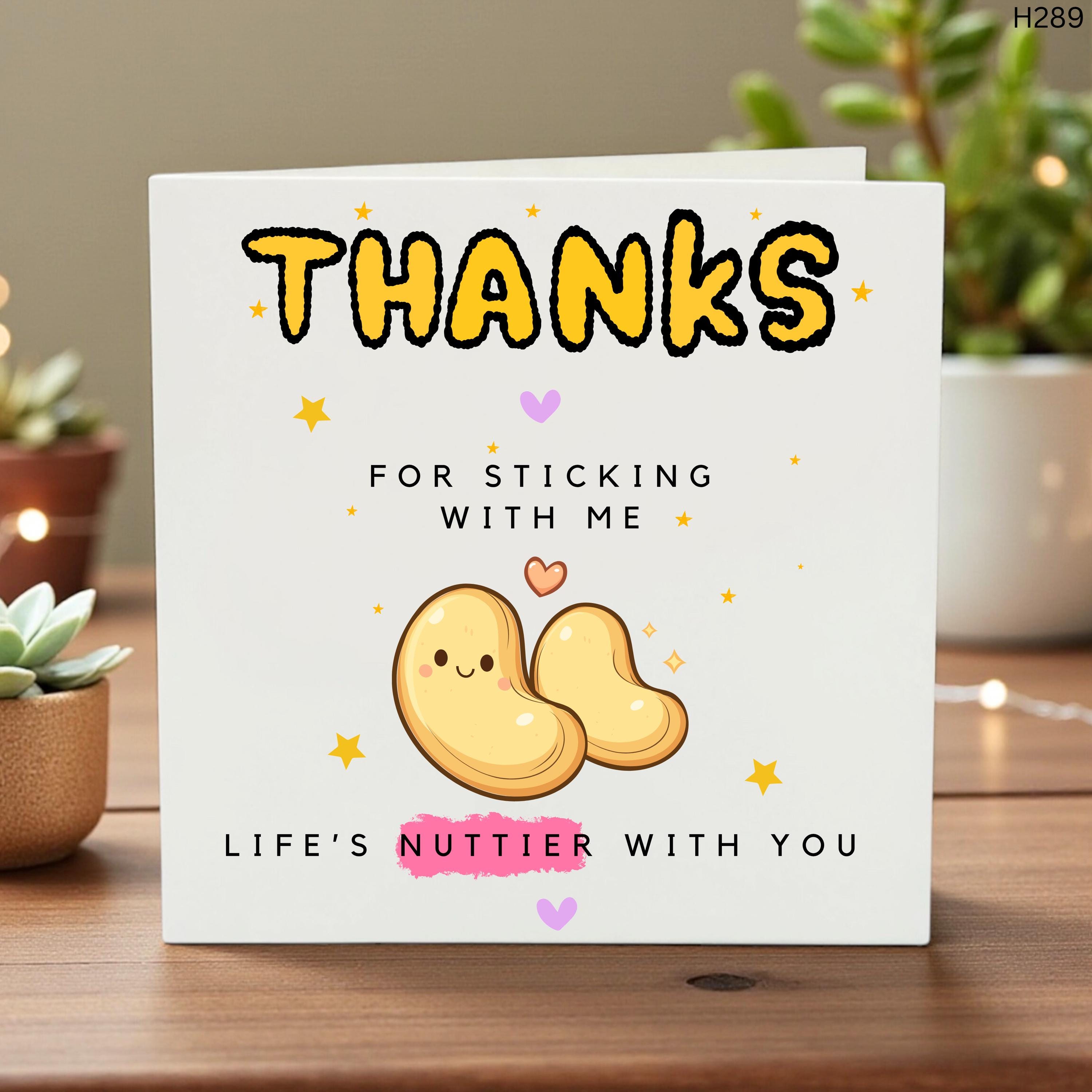 Funny Peanut Thank You Card, Life’s Nuttier With You Pun Card, Thanks For Sticking With Me Cute Anniversary Card for Boyfriend or Girlfriend