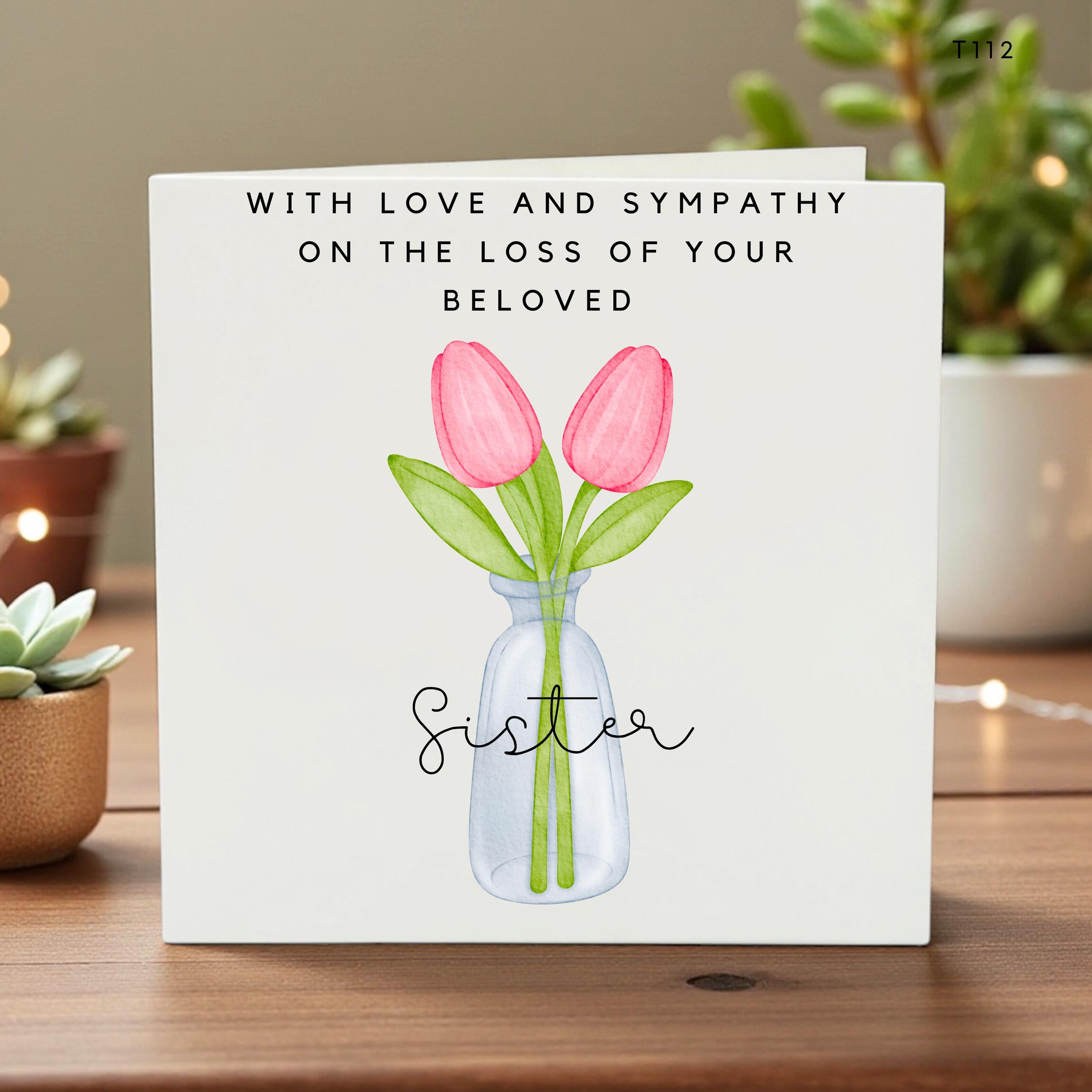 Sister Sympathy Card - Loss of Sister Memorial Gift - Bereavement Greeting Card with Tulips - Thinking of You Funeral Card - Grief Support