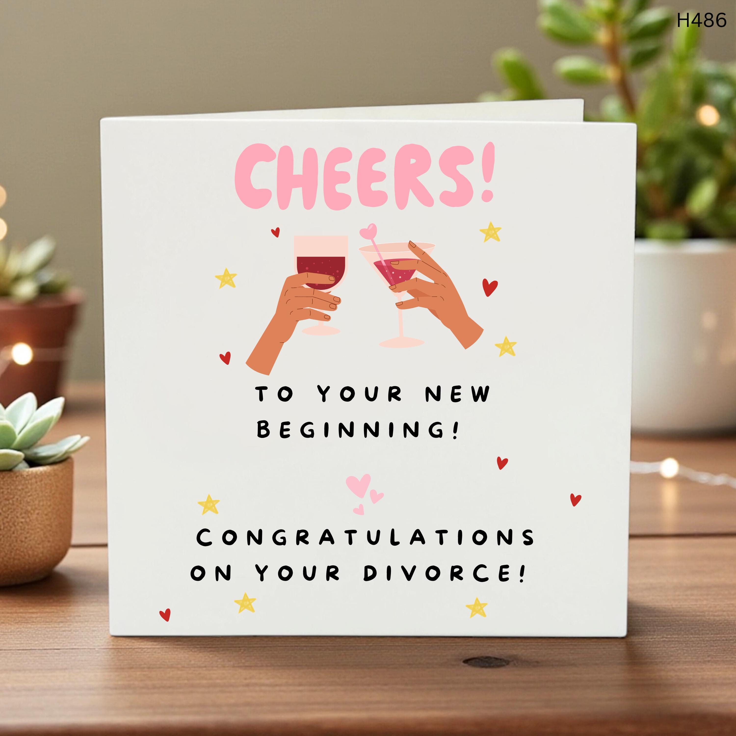 Funny Divorce Card for Friend, Congratulations on Your Divorce Gift, Cheers to Your New Beginning Card, Happy Divorce Day, Single Again