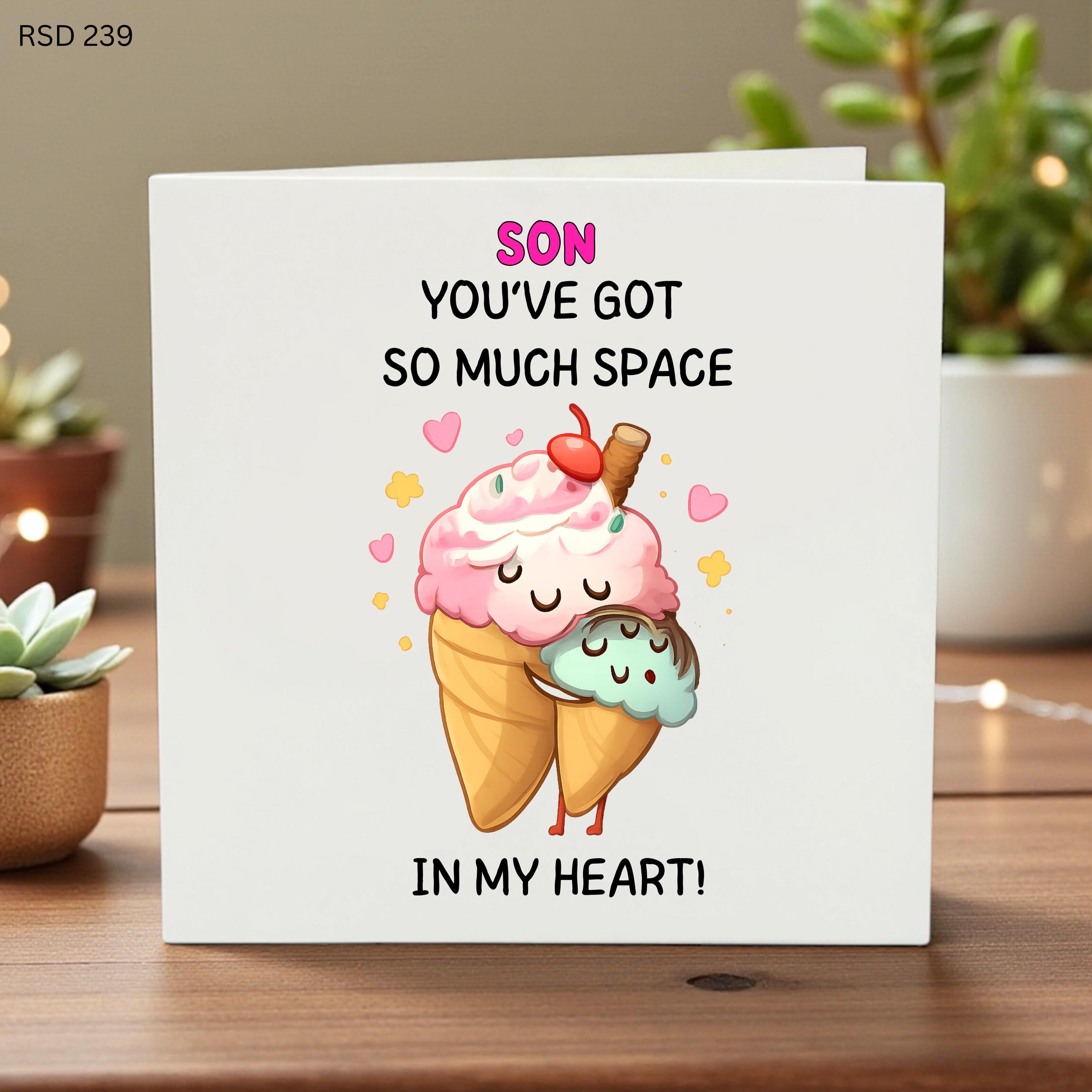 Cute Son Birthday Card - You’ve Got So Much Space In My Heart - Sweet Ice Cream Greeting Card for Son from Mom or Dad - Love You Son Gift