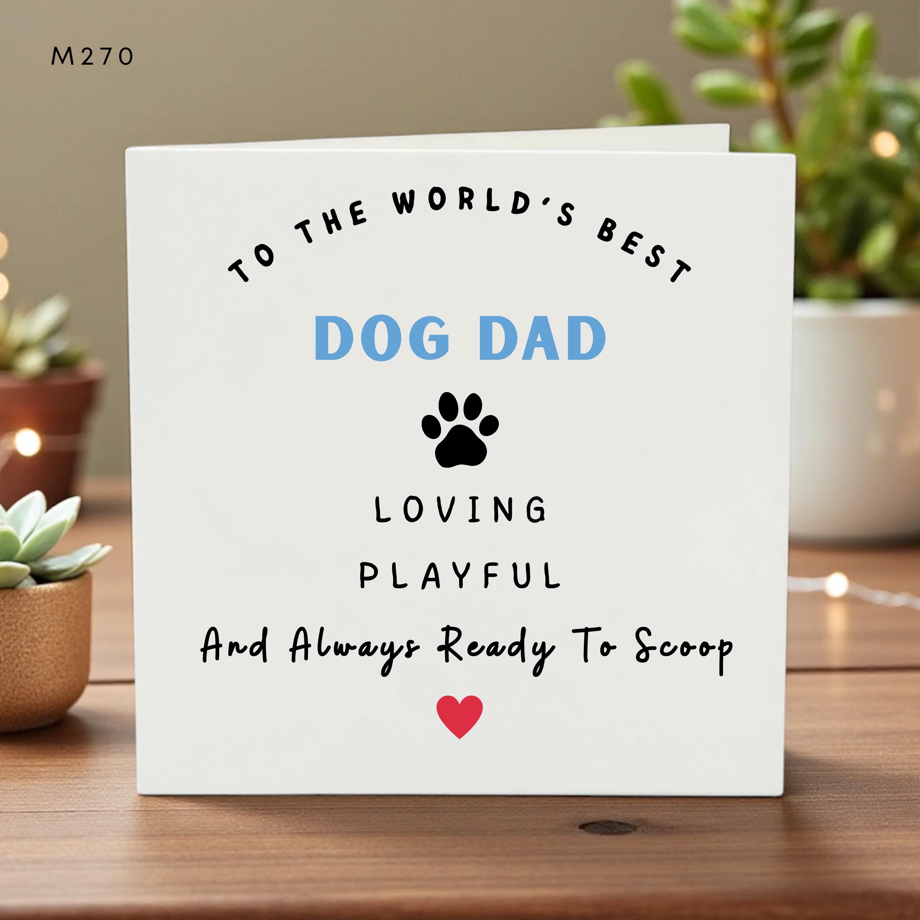 To the World's Best Dog Dad Card, Funny Pet Lover Greeting, Playful & Loving, Father's Day, Birthday, Cute Dog Paw Print Card