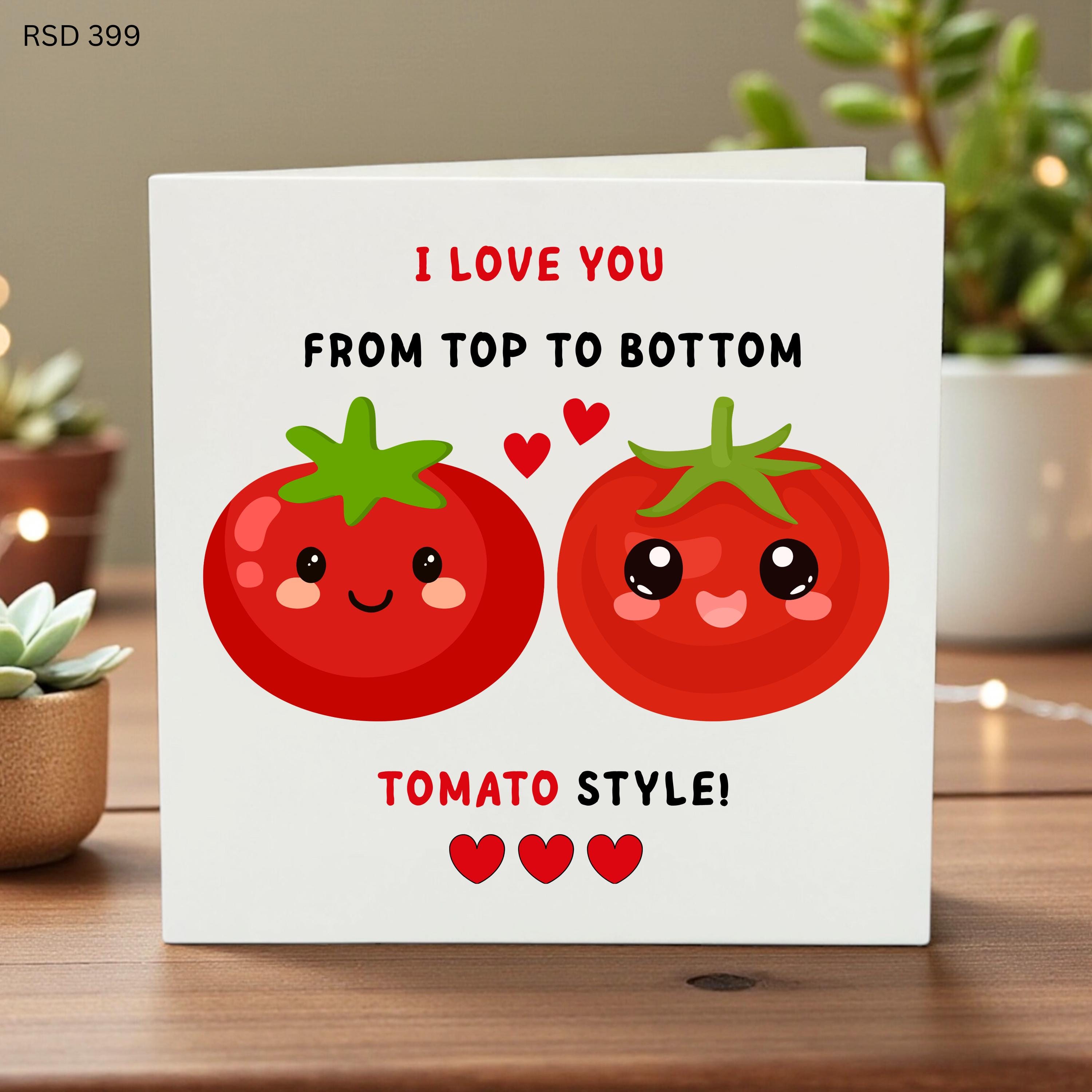 Funny Love Card, Tomato Anniversary Card, From Top To Bottom, Cute Food Pun Card, Romantic Humorous Gift, Card for Partner