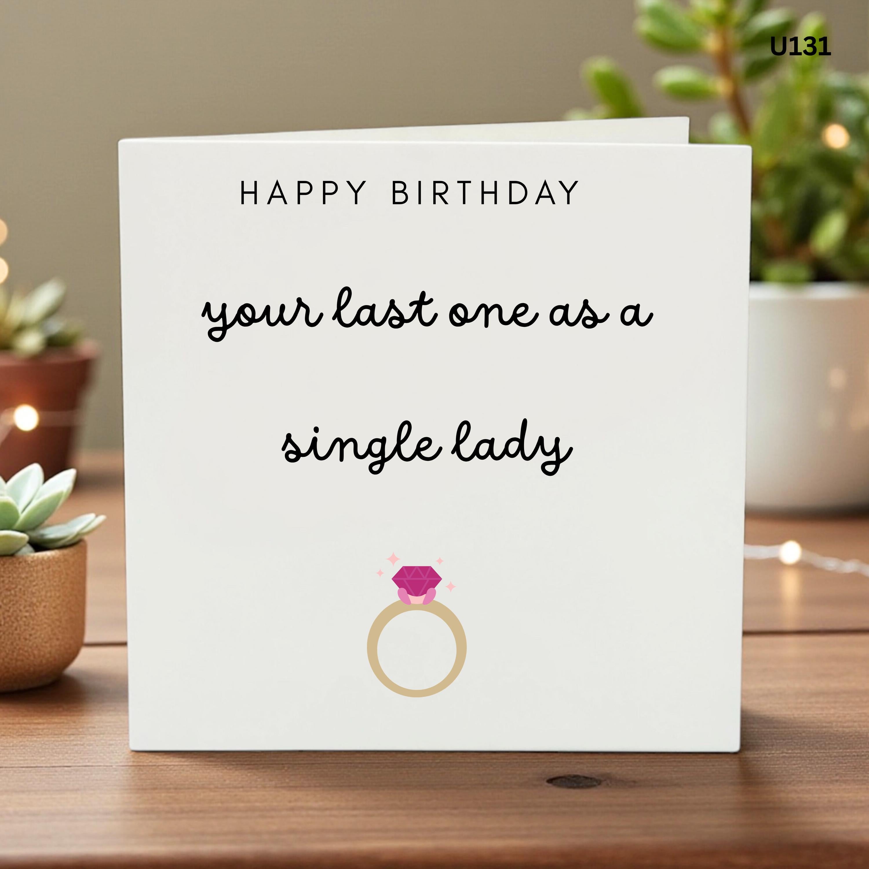 Last Birthday as Single Lady Card, Engagement Birthday Card, Funny Bachelorette , Future Bride Birthday, Wedding Countdown, Funny Engagement