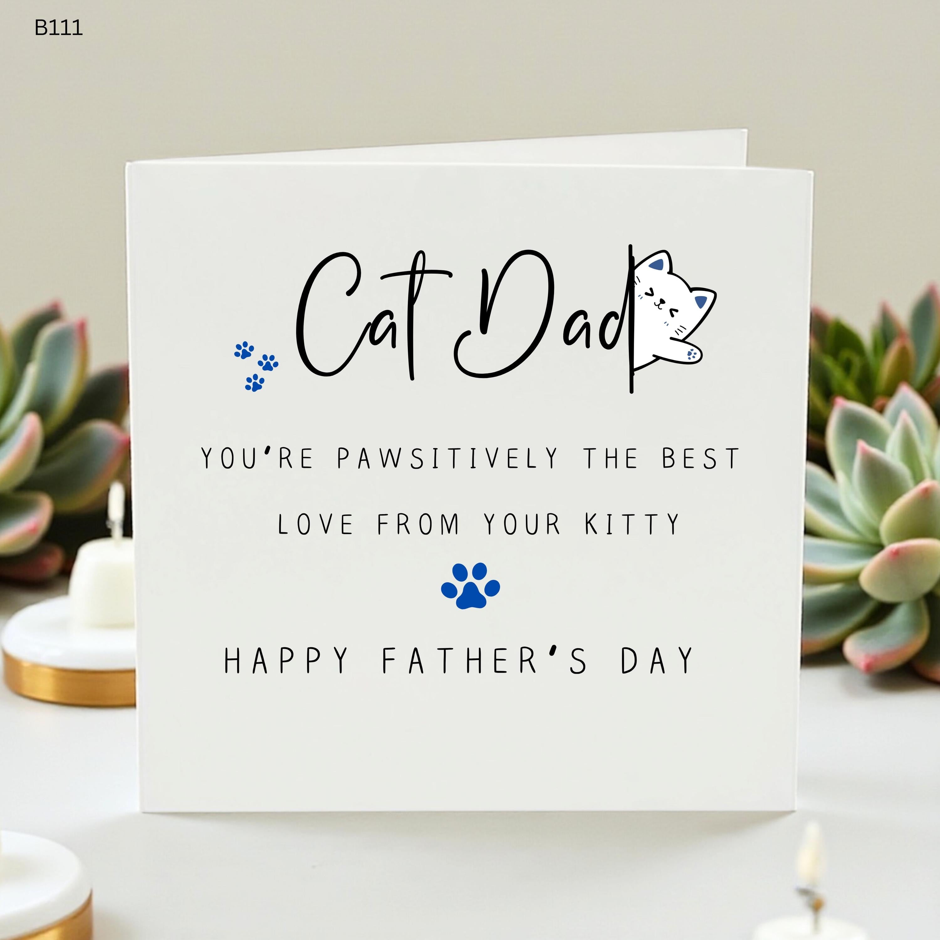 Funny Cat Dad Father’s Day Card - Pawsitively the Best Card from the Cat Kitty Father’s Day Gift - Cat Daddy Card for Husband or Boyfriend