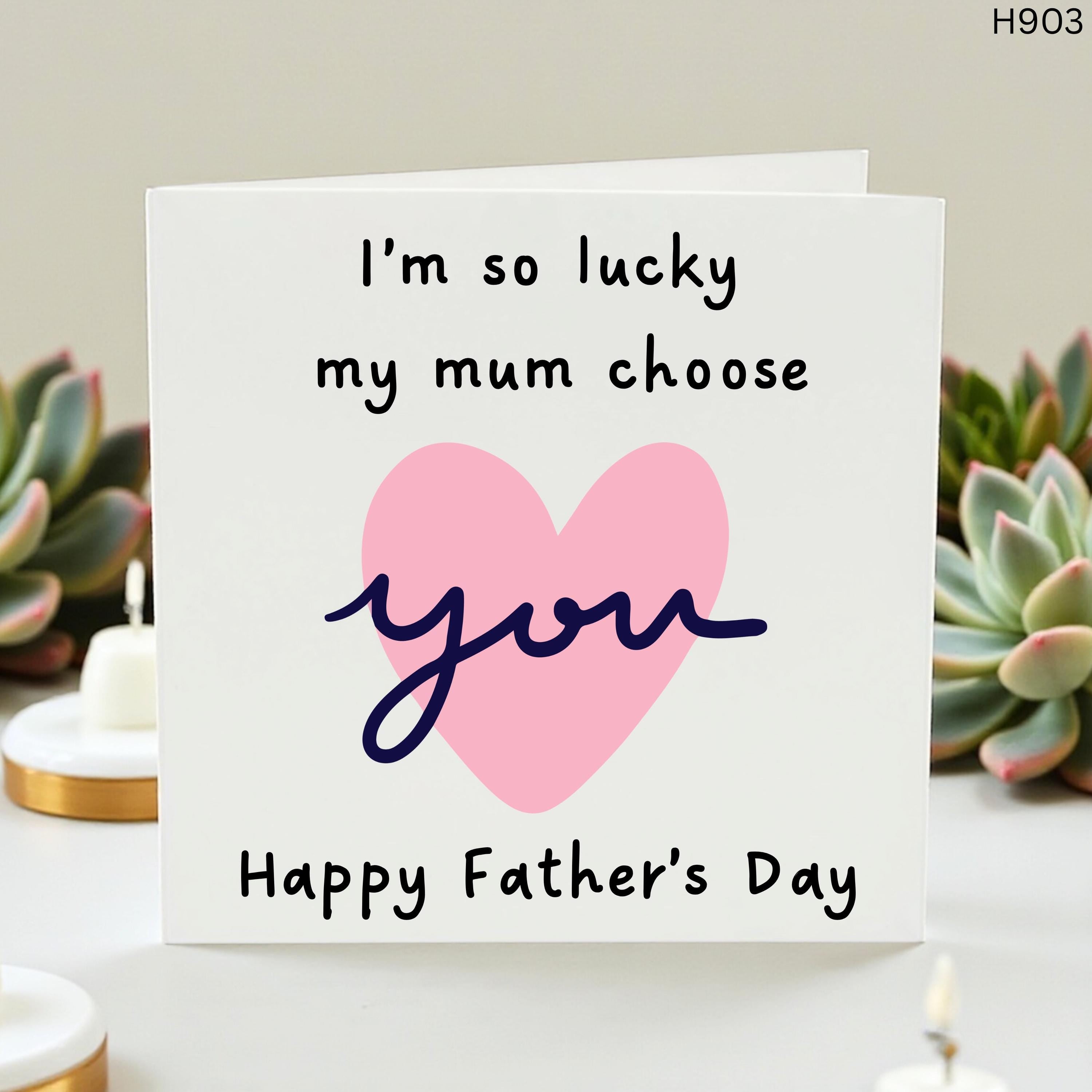 Father’s Day Card for Husband from Kids, Lucky My Mum Chose You Card, Heart Father Day Gift for Him, Card for Step Dad, New Dad Gift Card