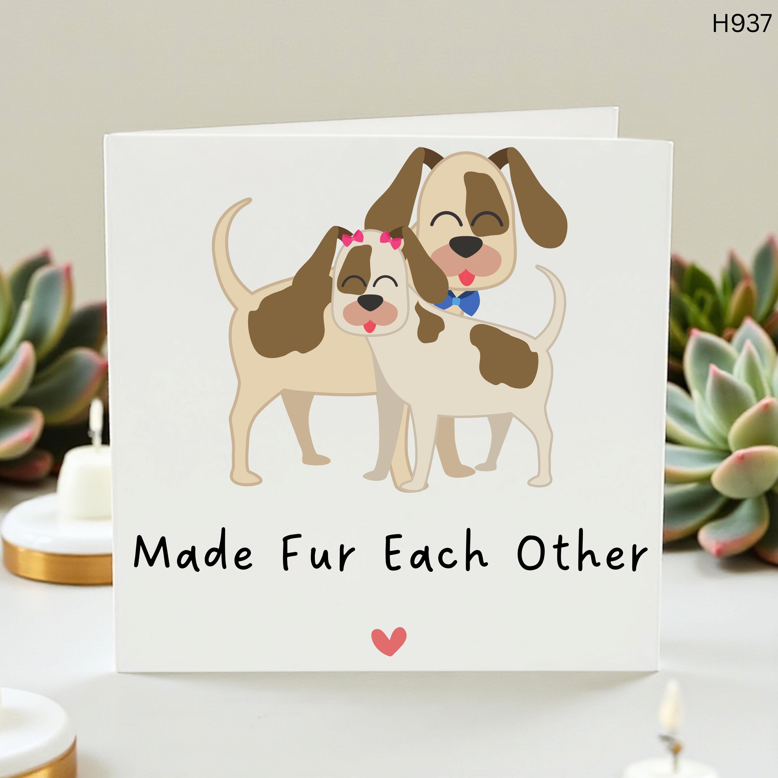 Made Fur Each Other Dog Pun Card - Funny Anniversary Card for Husband or Wife - Cute Dog Lovers Wedding Card - Beagle Pun Valentine Card