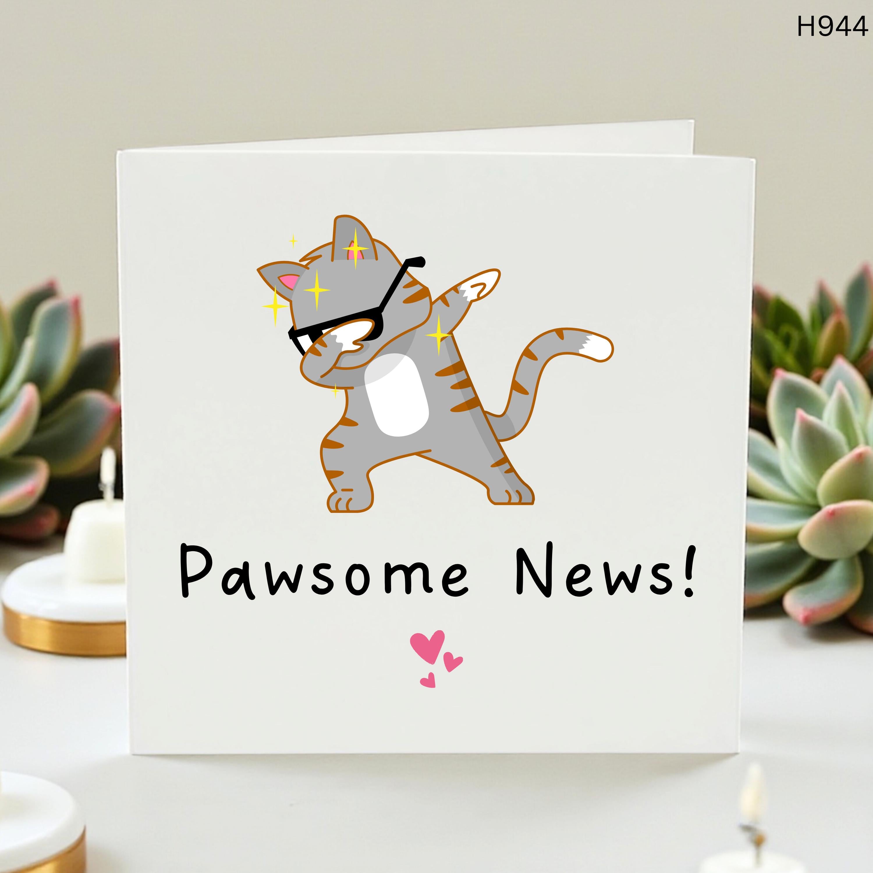 Pawsome News Funny Cat Card - Dabbing Tabby Cat Congratulations Card - Cute Cat Pun for Graduation, New Job, Promotion or Good News Card