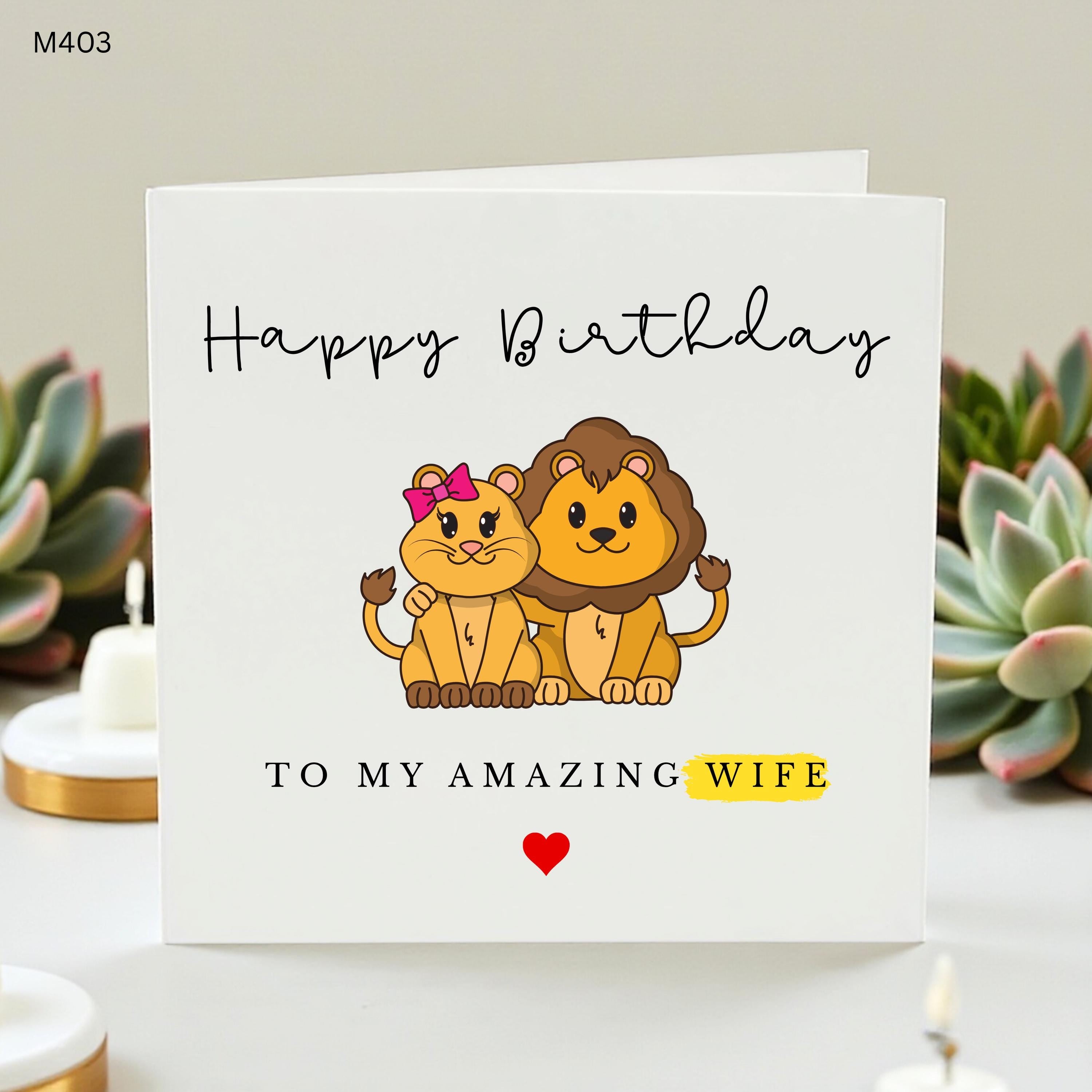 Happy Birthday Card for Wife - Cute Lion Illustration  To My Amazing Wife Romantic Birthday Greeting - Wild About You Animal Lover Card Gift