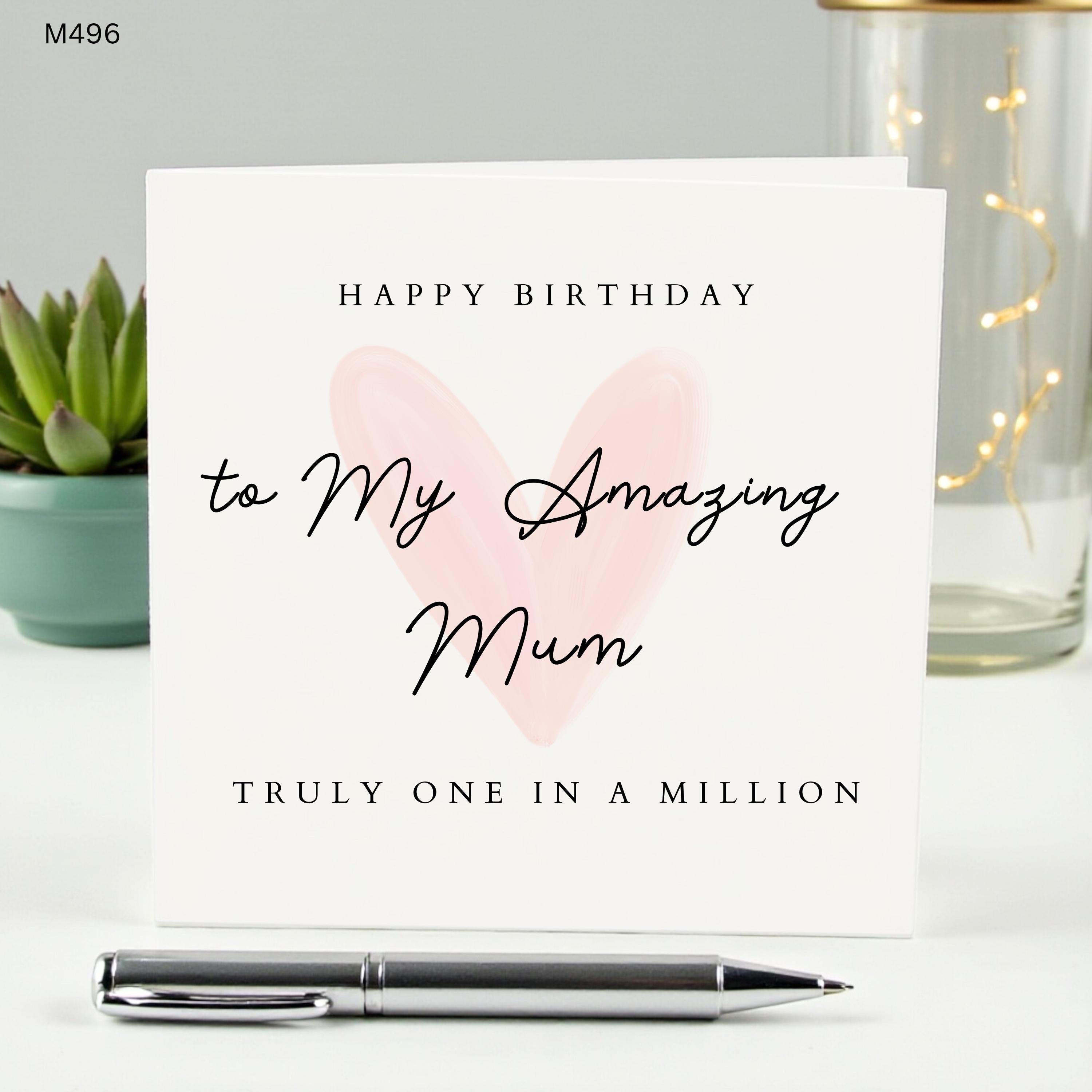 Happy Birthday Mum Card, To My Amazing Mum Birthday Card, One in a Million Mum, Pink Heart Birthday Card for Her, Meaningful Card for Mother