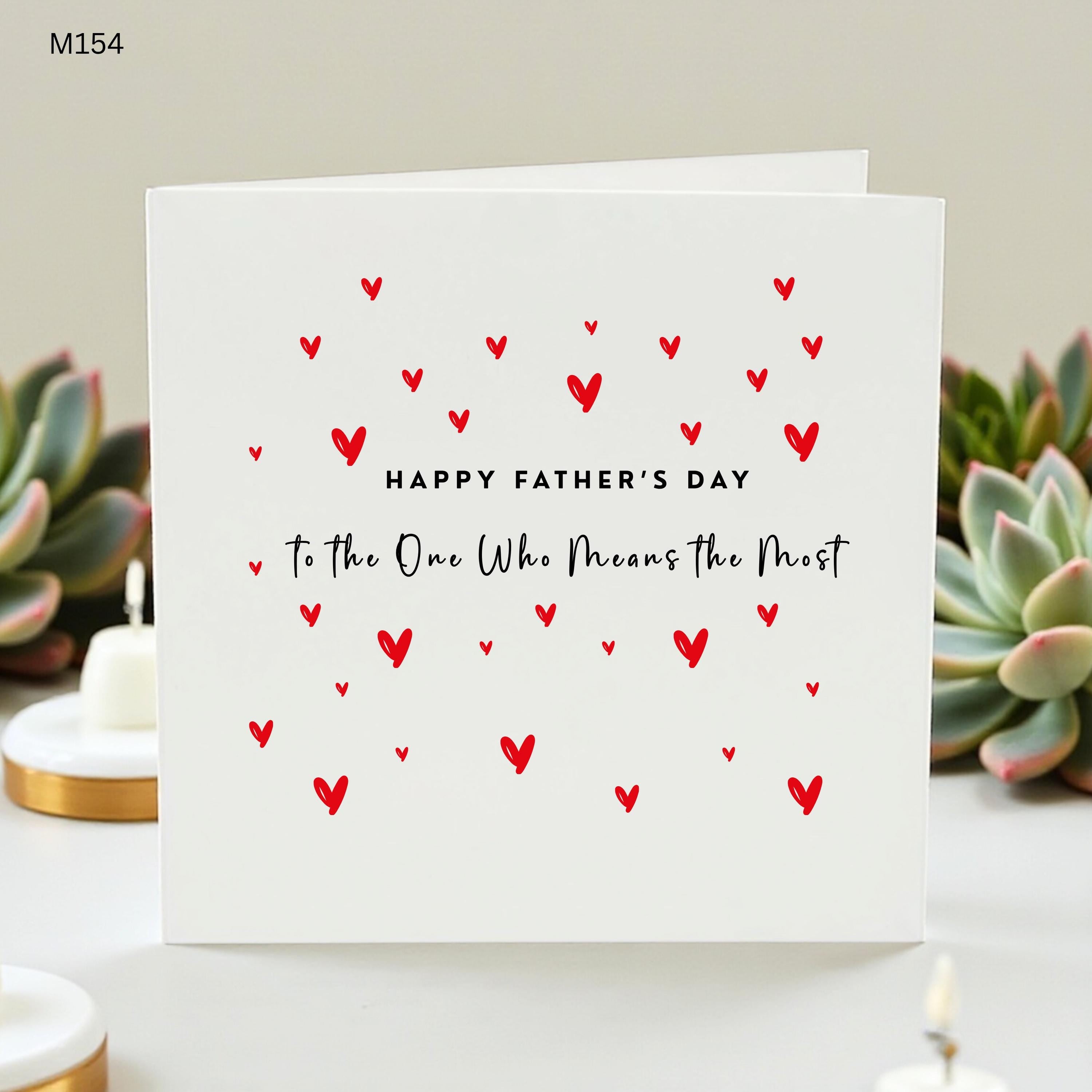 Happy Father's Day Card, To The One Who Means The Most,Heart Card for Dad, Sentimental Father's Day Gift, Greeting Card for Him,Dad Birthday
