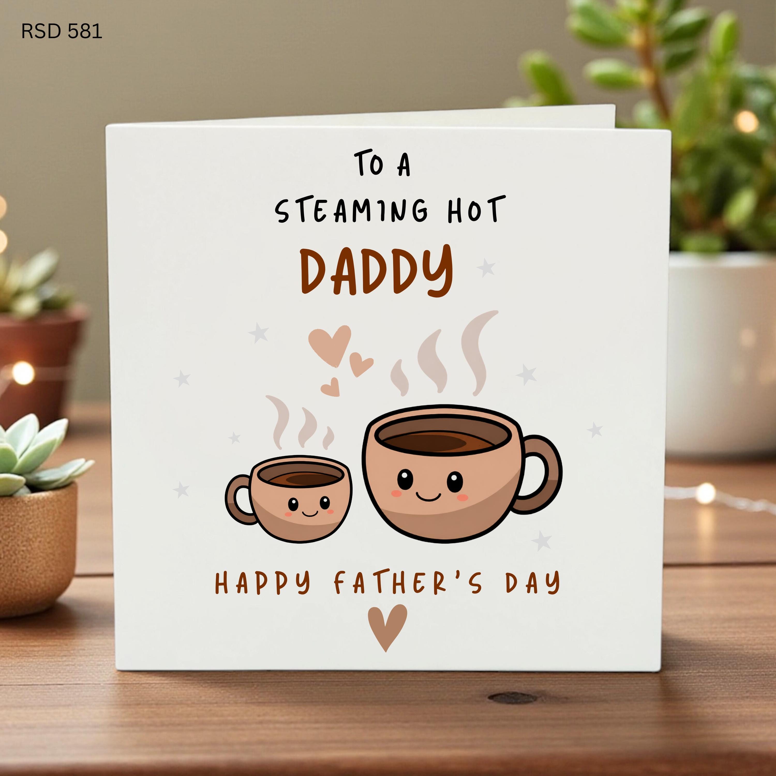 Steaming Hot Daddy Card, Funny Father’s Day Card, Coffee Lover Dad Gift, Personalized Dad Card, Cute Cartoon Coffee Cups