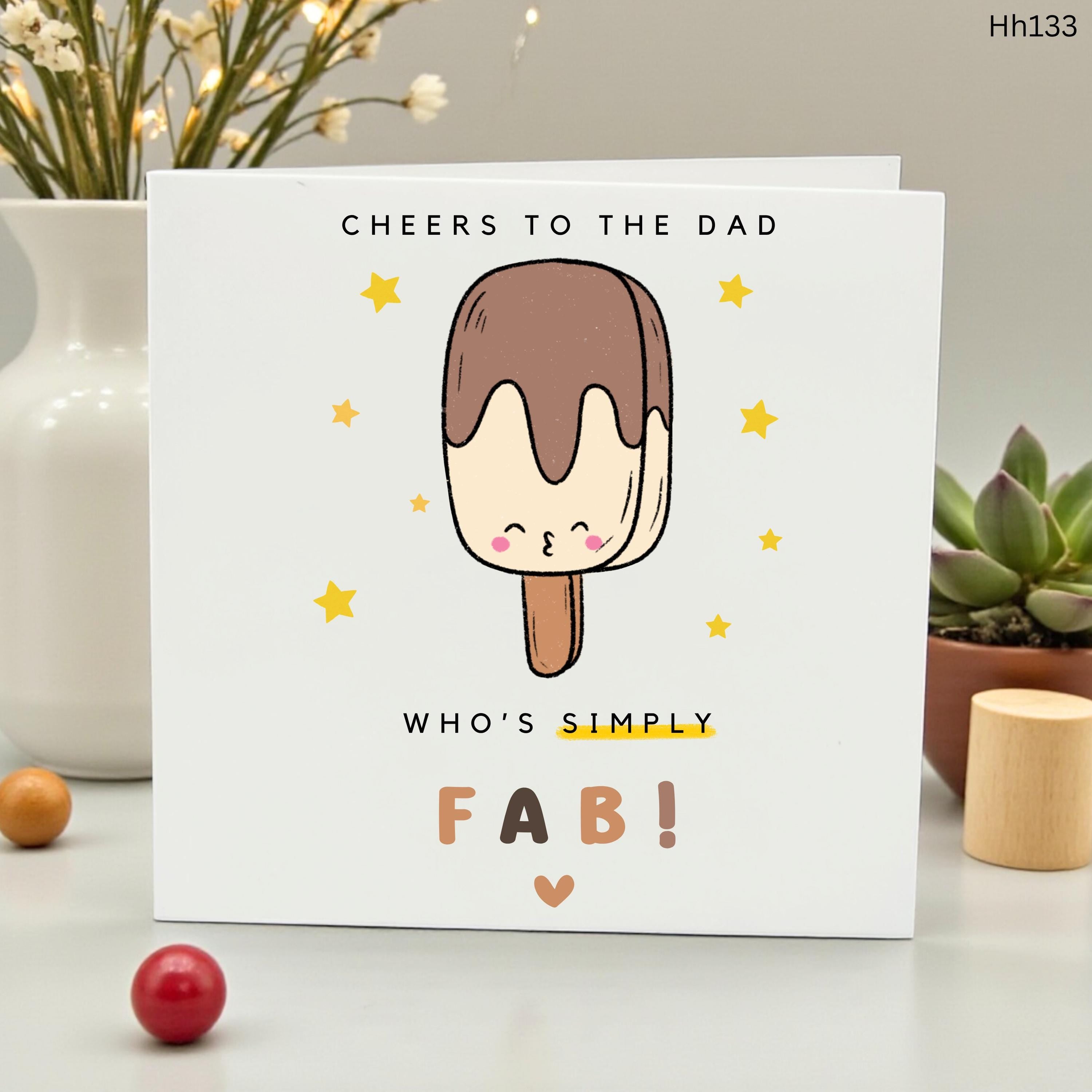 Funny Dad Birthday Card Cheers to the Dad Who’s Simply Fab Ice Cream Pun Card for Daddy Step Dad or Father Unique Minimalist Lolly Card Gift