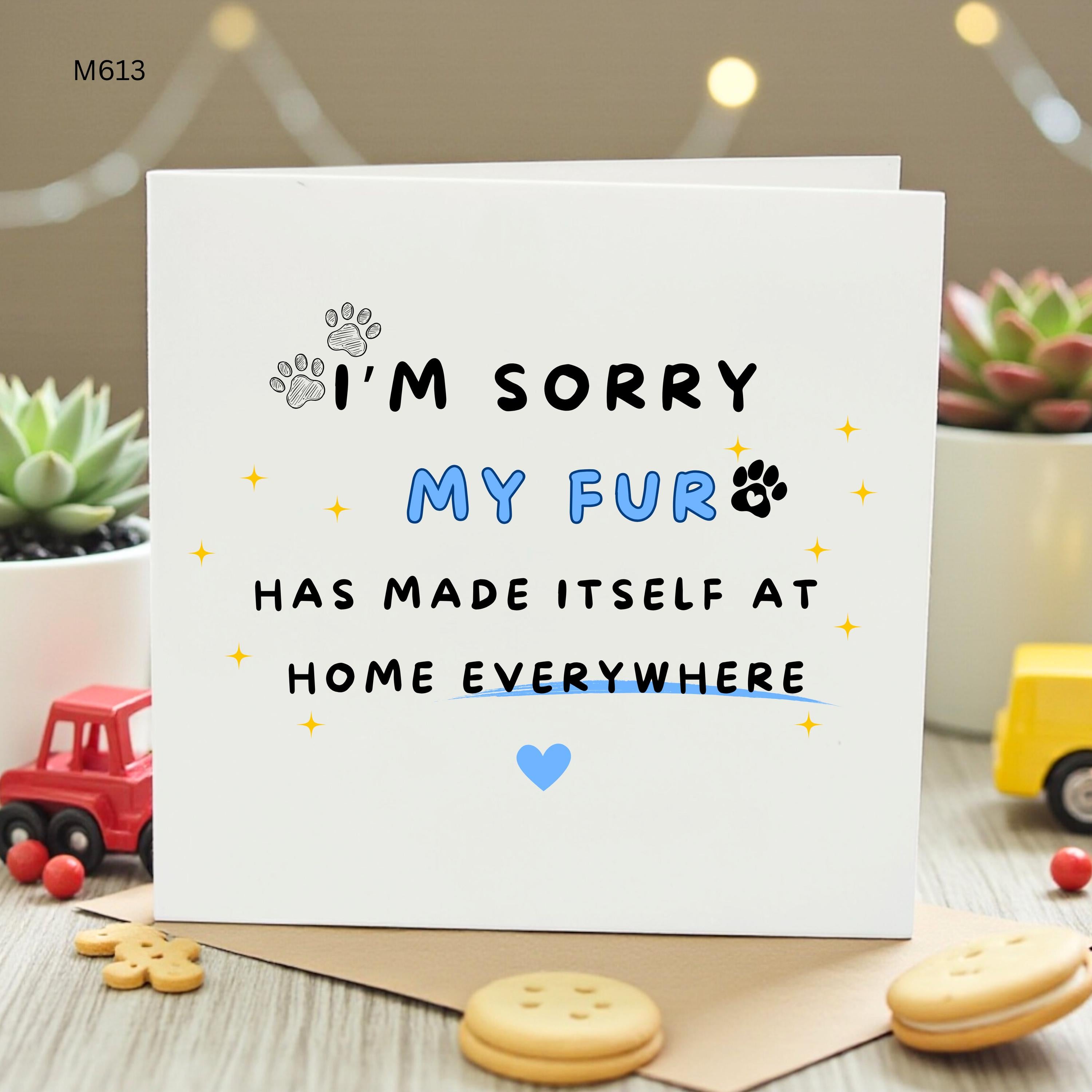 Funny Pet Apology Card from Dog or Cat, Cute Fur Everywhere Card for Housewarming, Humorous Pet Lover Greeting Card, Sorry About My Fur