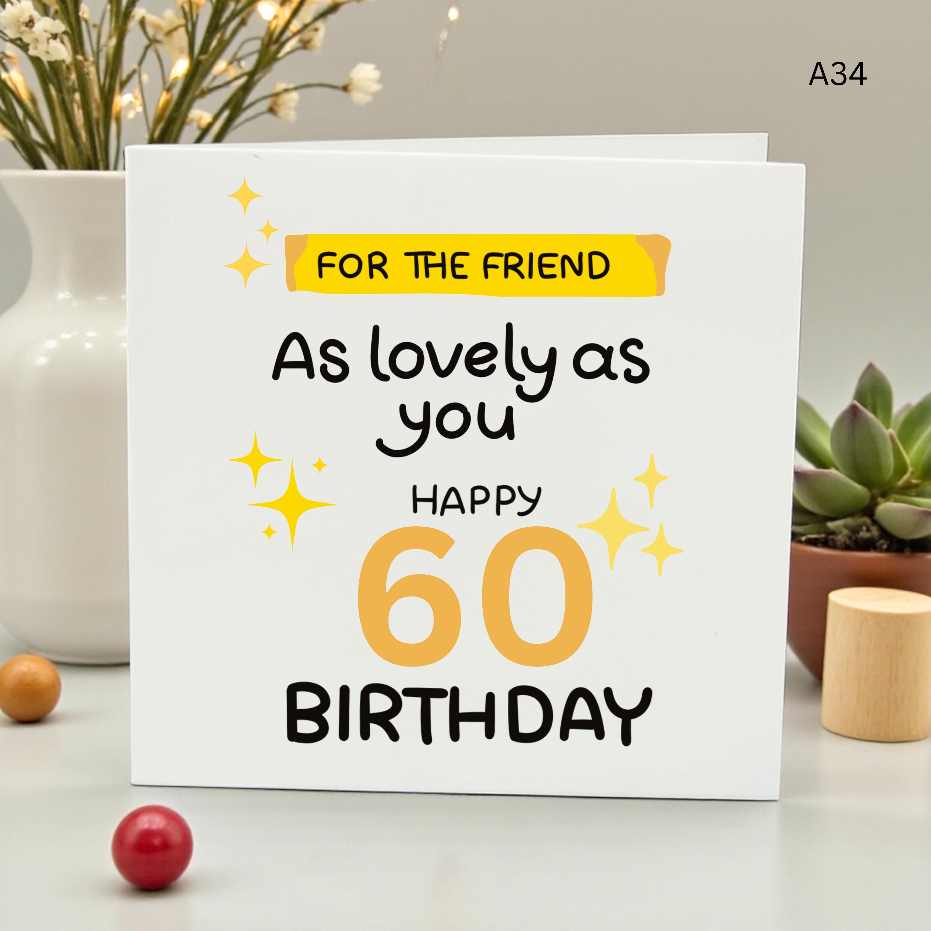 Happy 60th Birthday Card for Friend, Lovely Sixtieth Birthday Gift for Her, Cute Milestone Card for Best Friend, Sixty and Fabulous,