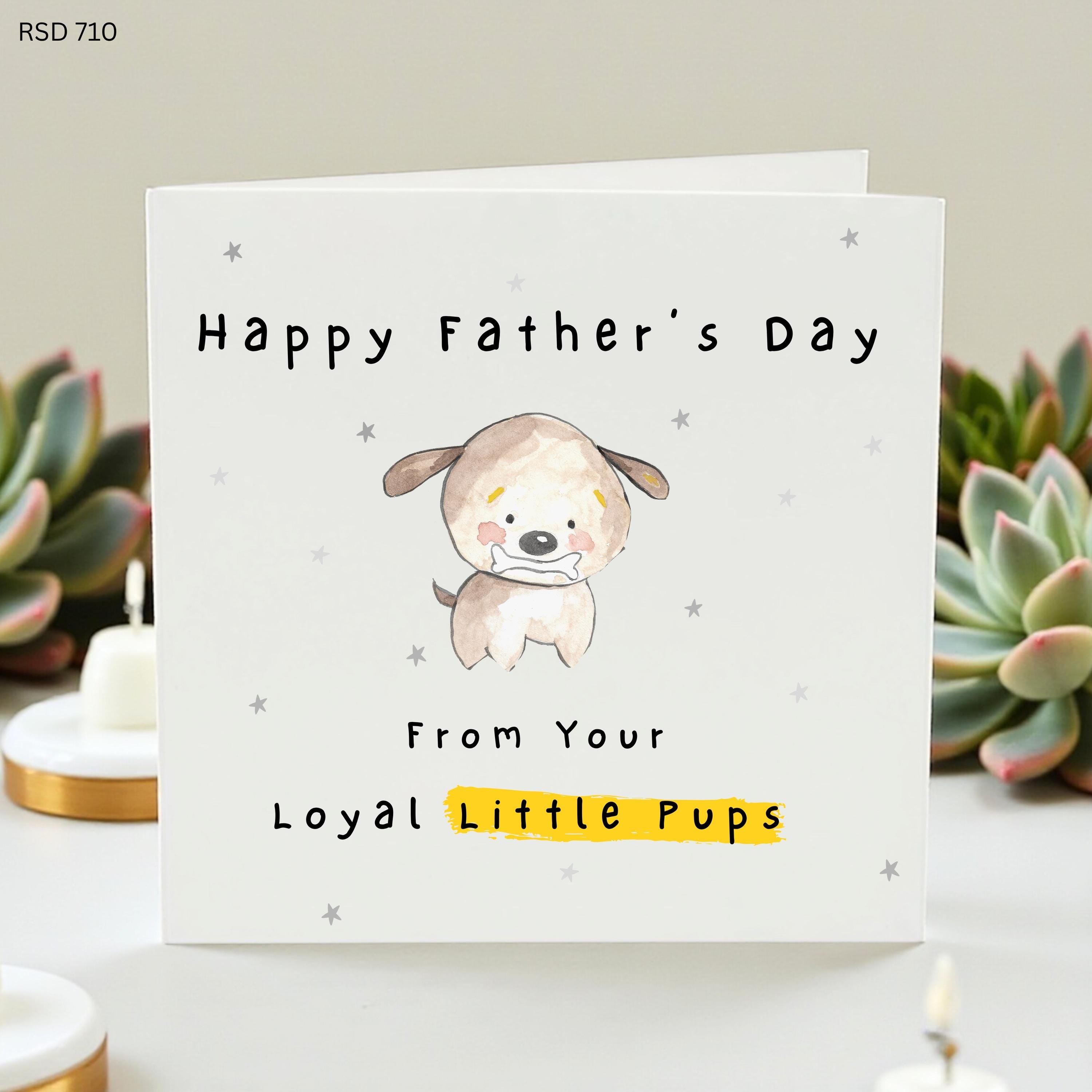 Father's Day Card From Dog, Cute Dog Dad Card, From Your Loyal Little Pups, Puppy Card For Dad, Pet Dad Gift, Personalised Dad Card
