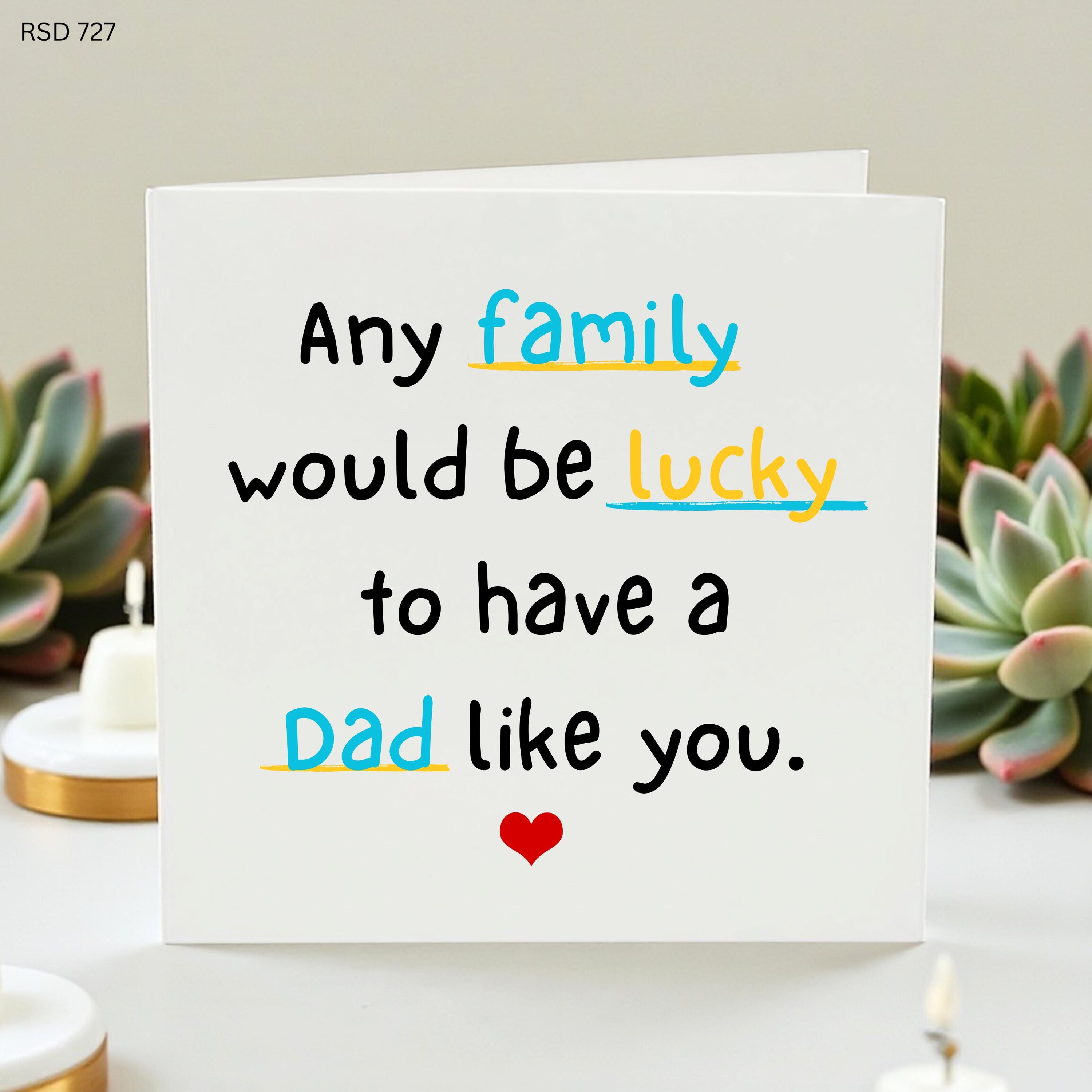 Lucky Family Dad Father’s Day Card, Any Family Would Be Lucky Dad Card, Cute Dad Card From Kids, Sweet Daddy Gift Card