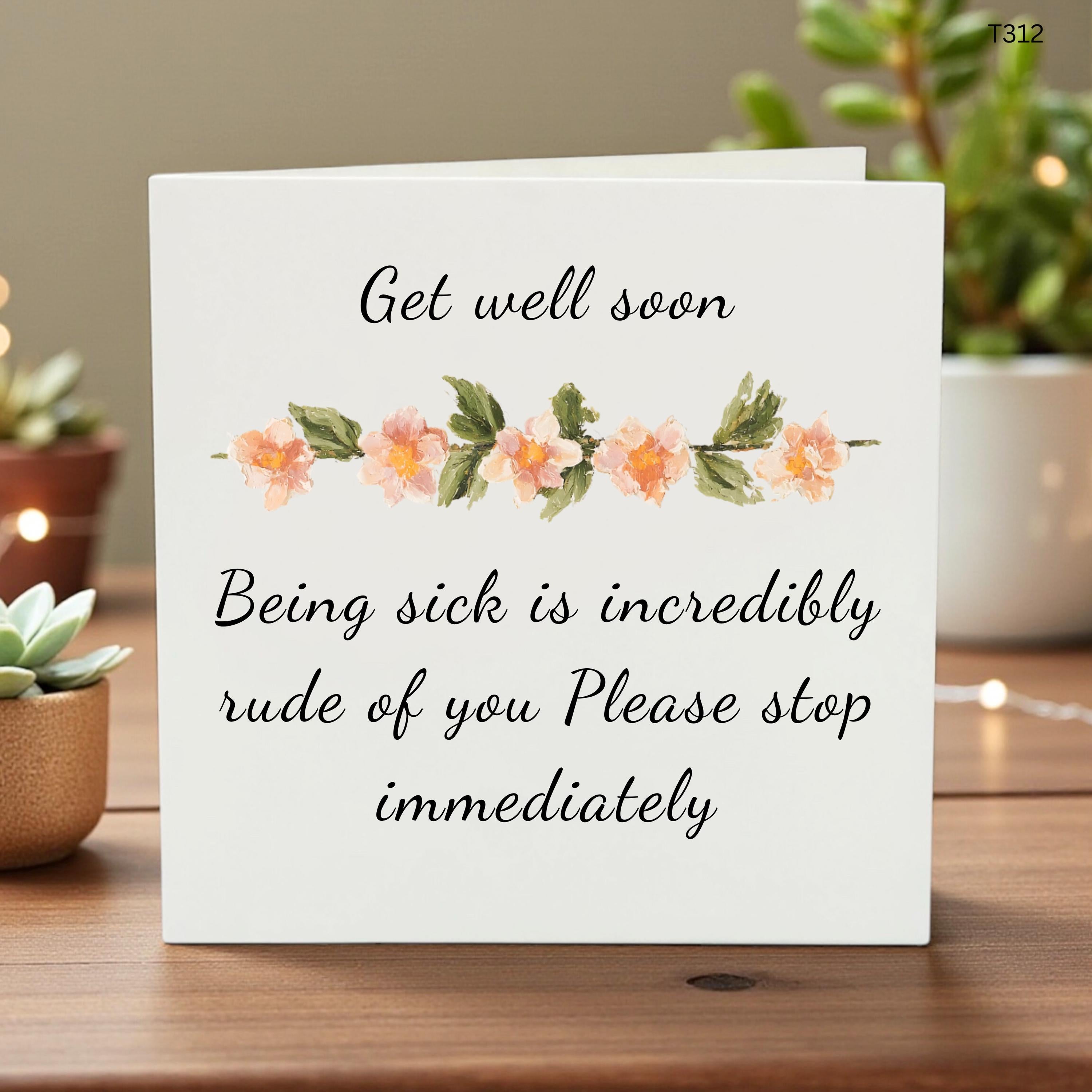 Funny Get Well Soon Card, Sarcastic Feel Better Card, Humorous Sick Friend Gift, Cute Floral Recovery Card, Being Sick Is Rude Card