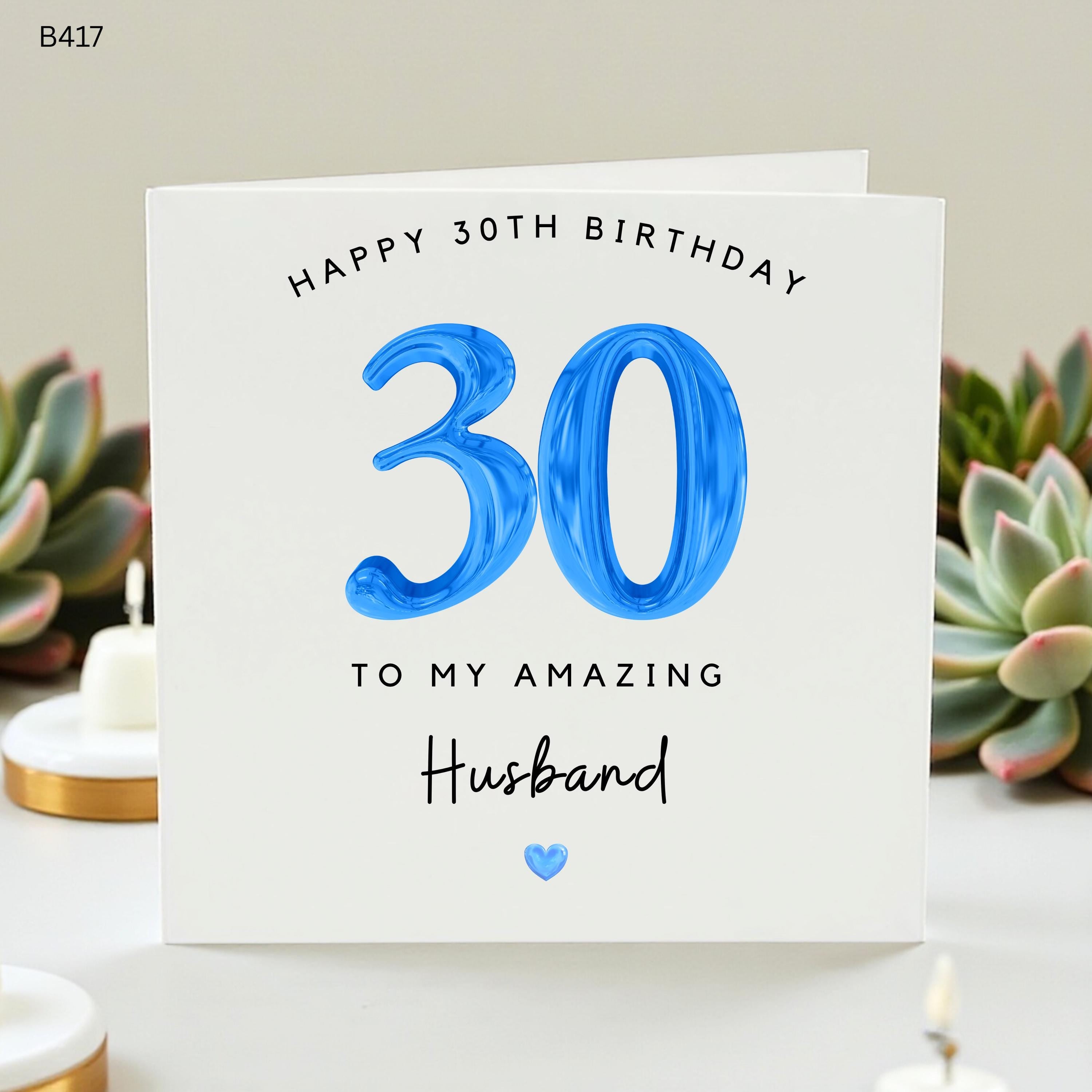 Happy 30th Birthday Card for Husband, To My Amazing Husband 30 Birthday Gift, Blue Balloon Number 30 Greeting Card, Milestone Birthday