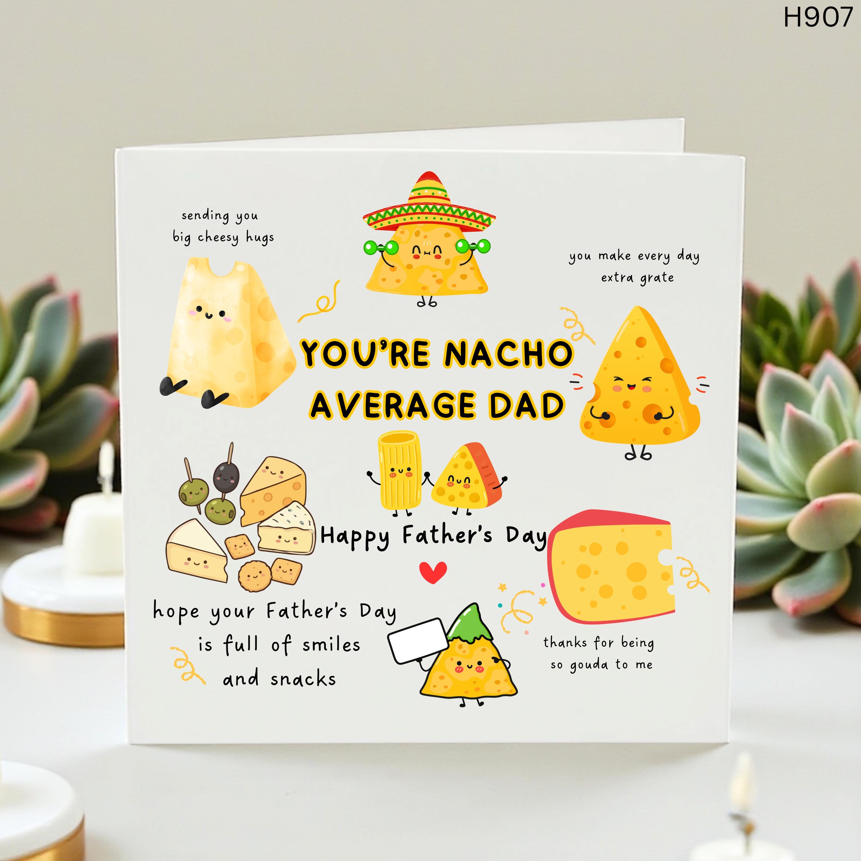 Funny Fathers Day Card Nacho Average Dad Cheese Pun Greeting Card for Him Cute Cheesy Dad Joke Card Unique Foodie Dad Gift from Daughter Son