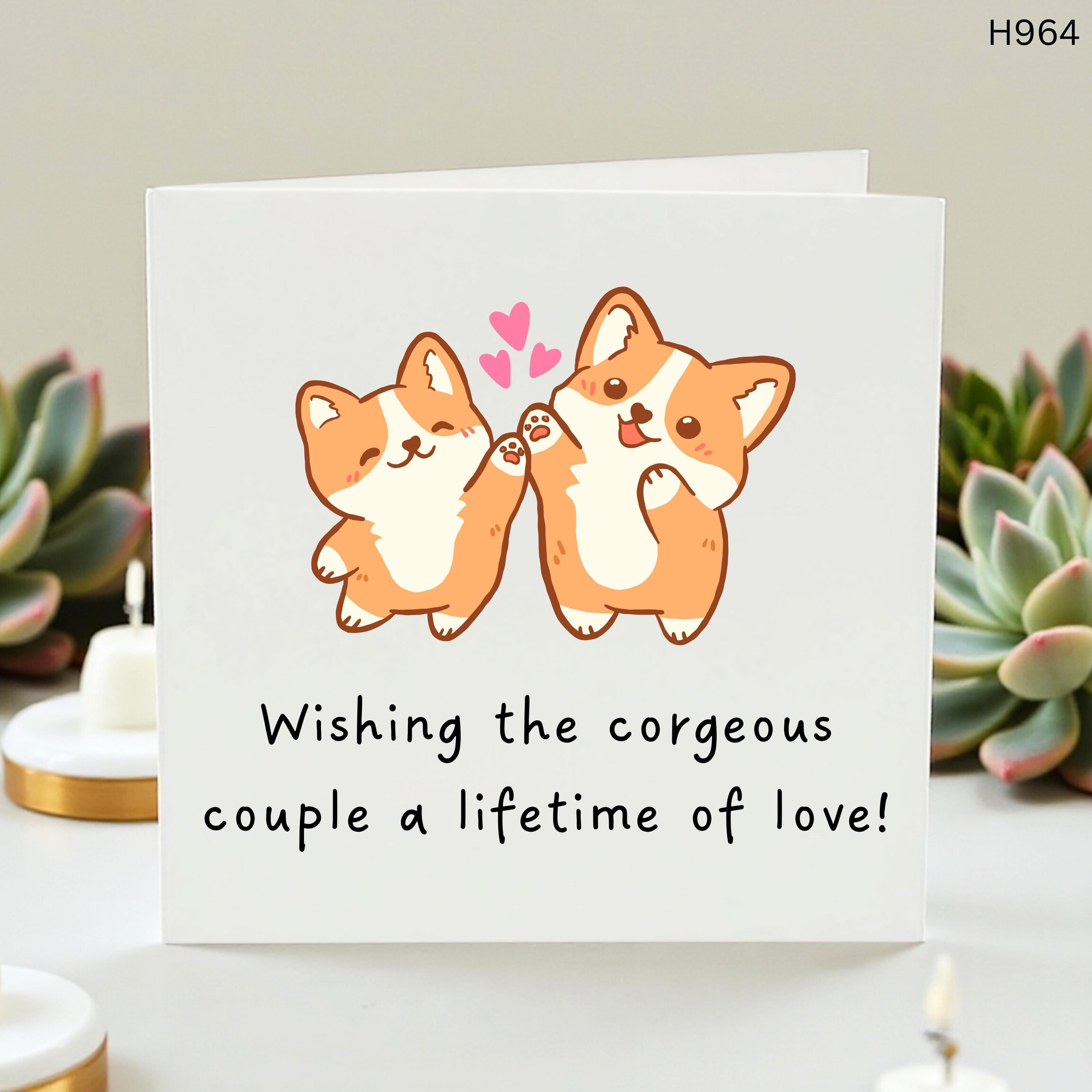 Corgeous Couple Corgi Wedding Card, Cute Punny Anniversary Card for Dog Lovers, Corgi Engagement Greeting Card, Lifetime of Love Card H964