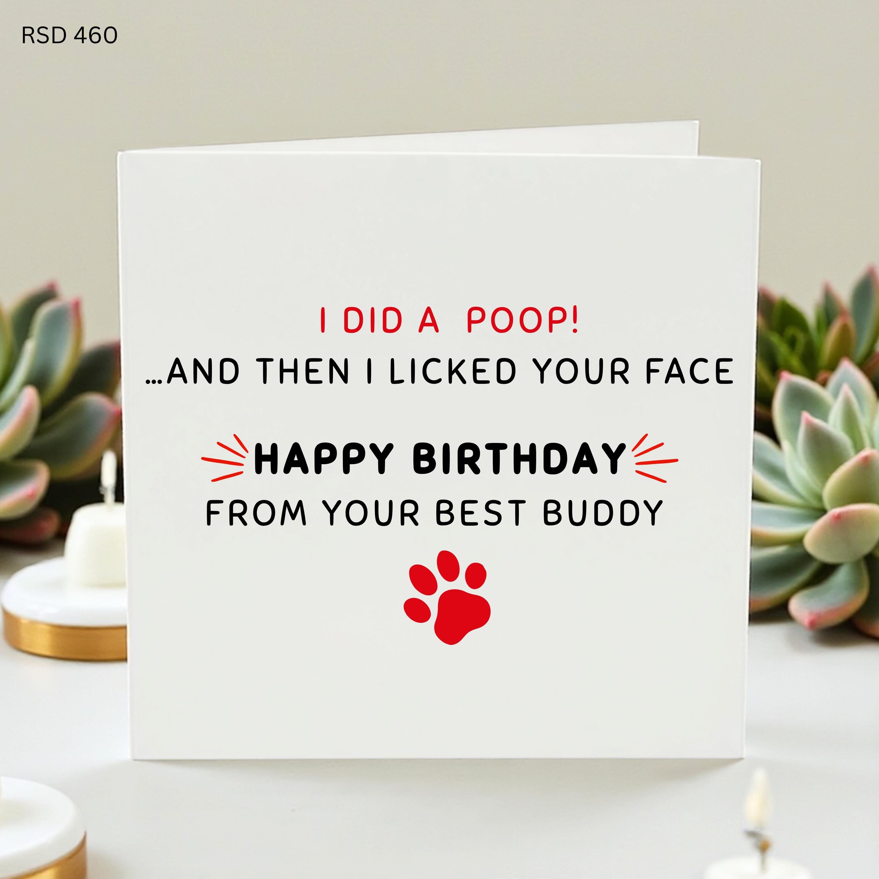Funny Dog Birthday Card from the Dog,I Did a Poop and Then I Licked Your Face Joke Greeting Card, Hilarious Birthday Card for Dog Dad Or Mum