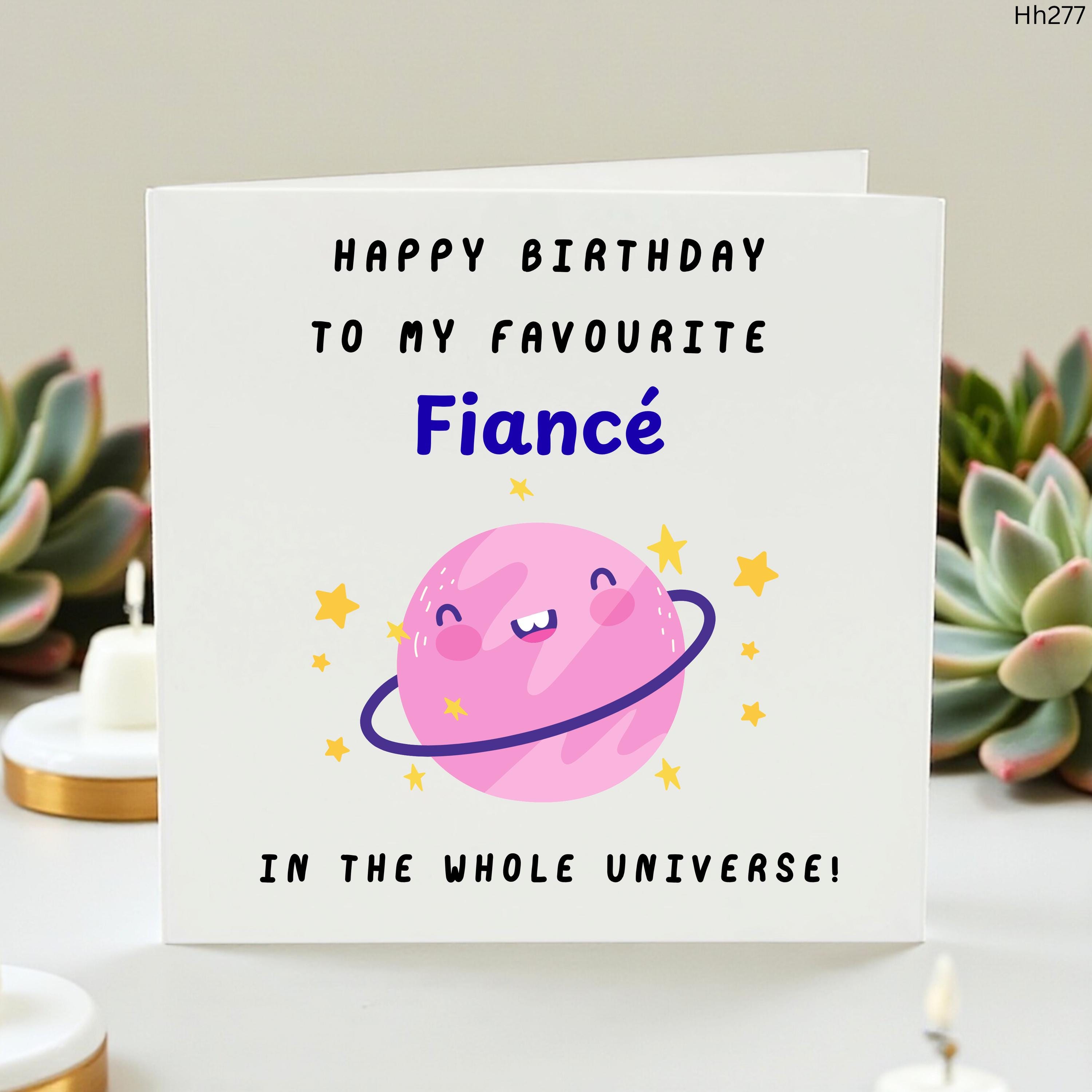 Fiancé Birthday Card, Cute Space Planet Card For Him, Favourite Fiancé In The Whole Universe, Personalised Romantic Birthday Card