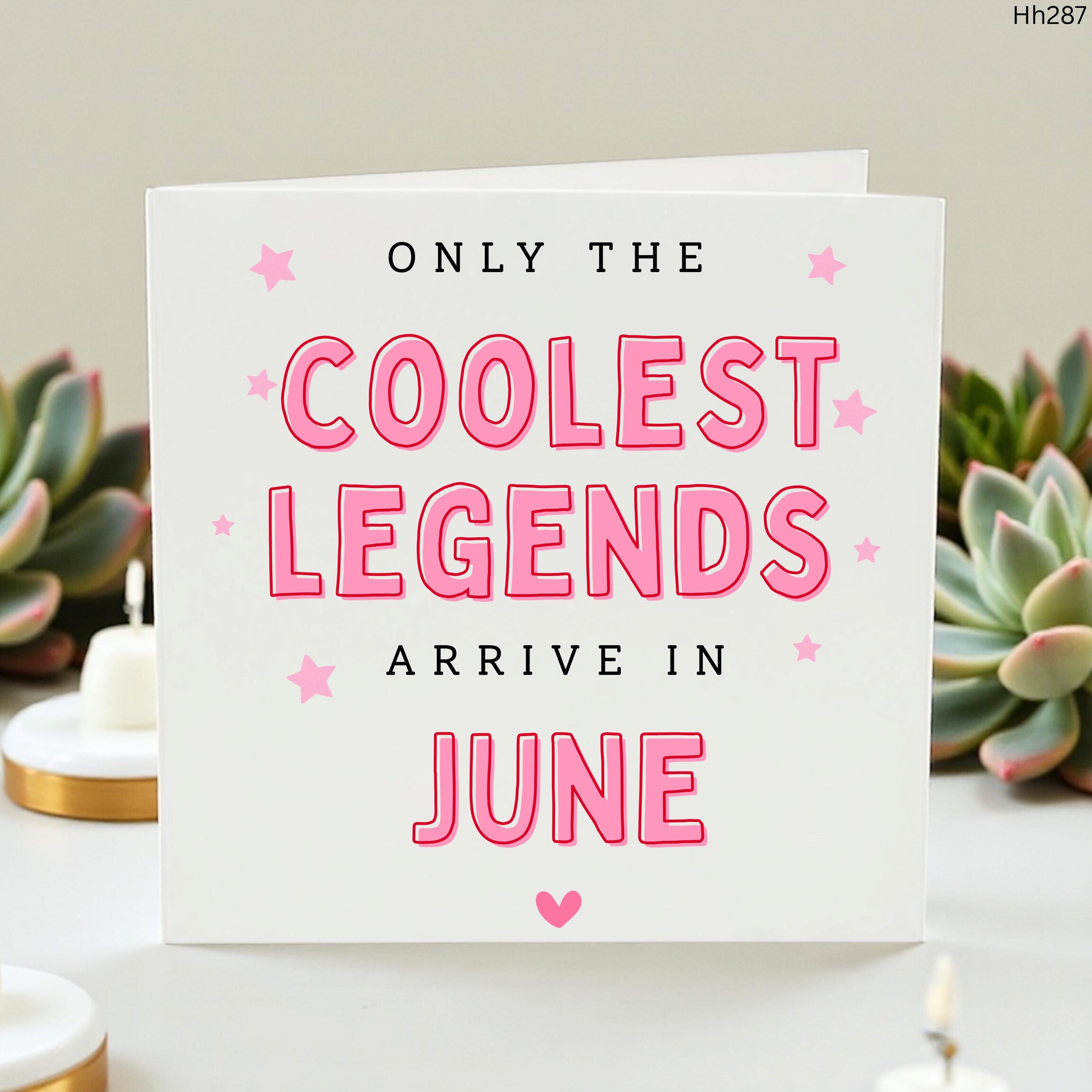 June Birthday Card, Funny June Birthday Card, Coolest Legends Are Born In June, Birthday Month Card, Friend Birthday Card