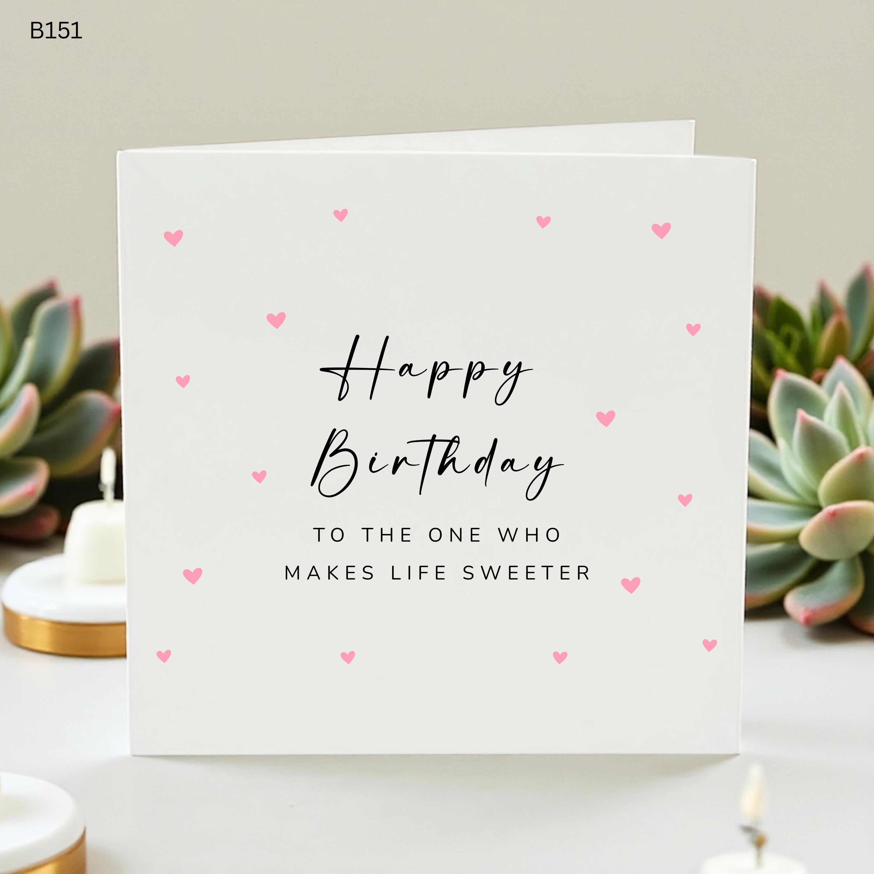 Happy Birthday Card for Wife or Girlfriend, To The One Who Makes Life Sweeter, Romantic Birthday Card for Her, Heart Birthday Card, Partner