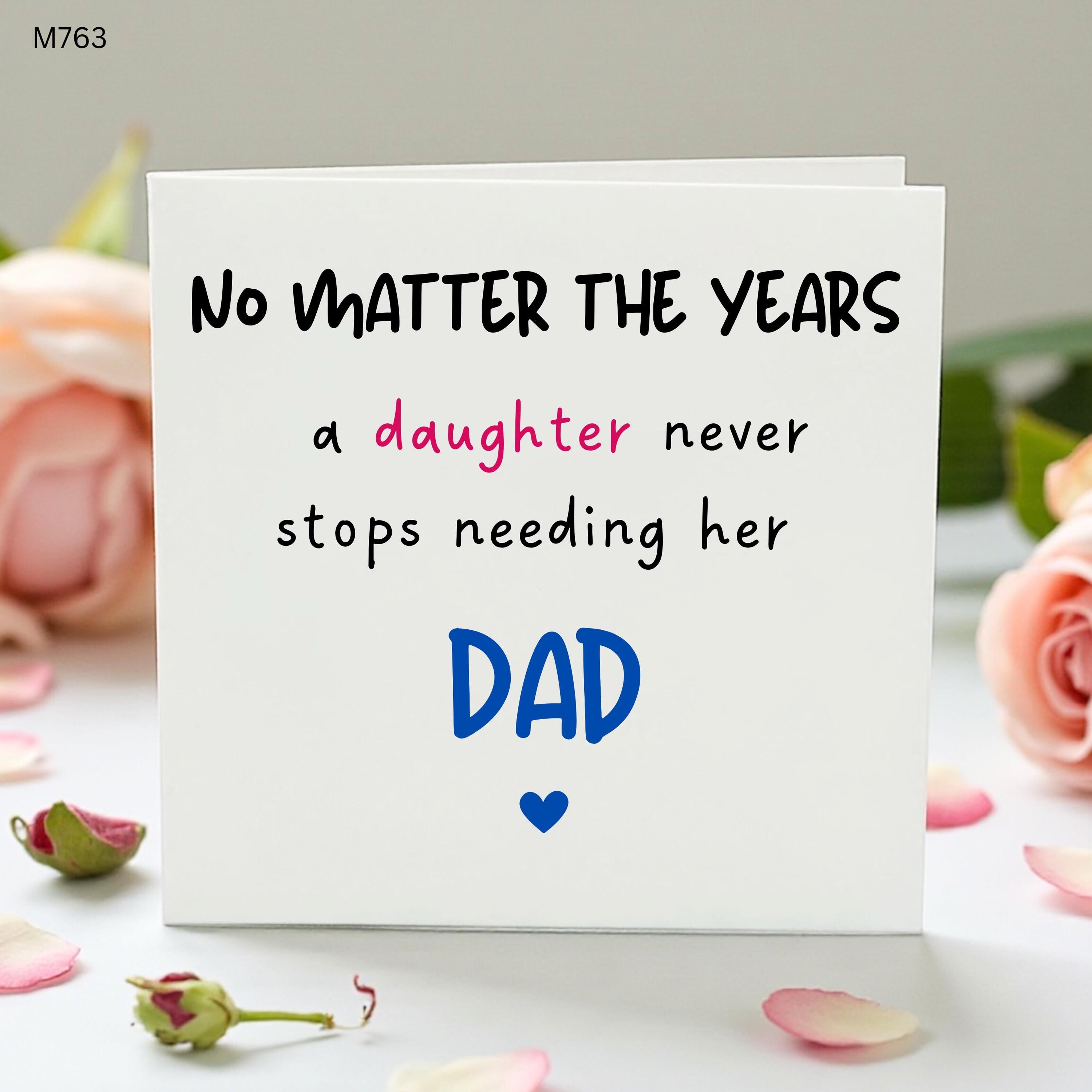 Dad Card From Daughter, Sentimental Father’s Day Card, Birthday Card for Dad, No Matter The Years Daughter Quote Card, Love You Dad Card