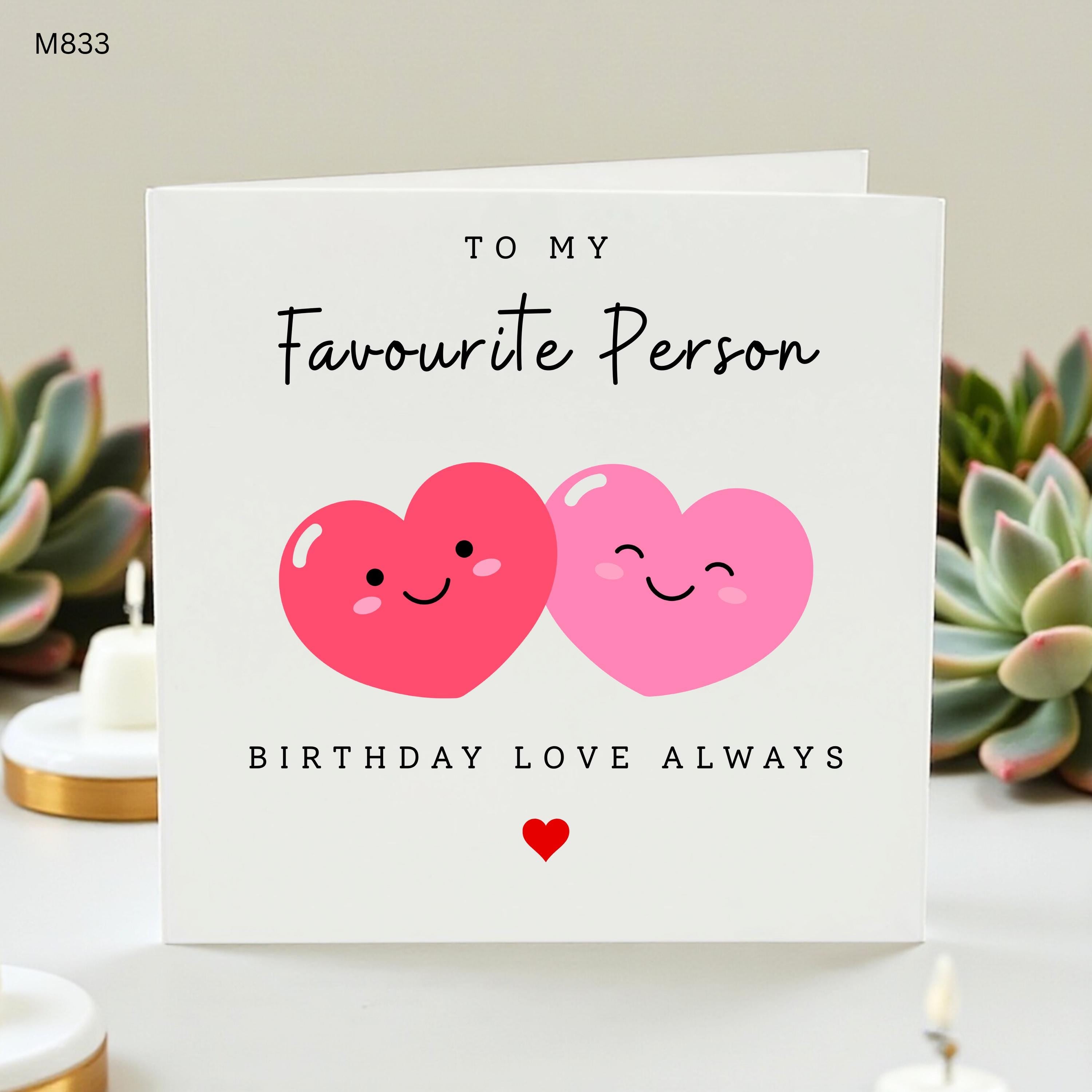 Favourite Person Birthday Card, Cute Heart Birthday Card, Romantic Love Card, Personalised Card For Partner, Friend, Boyfriend Or Girlfriend
