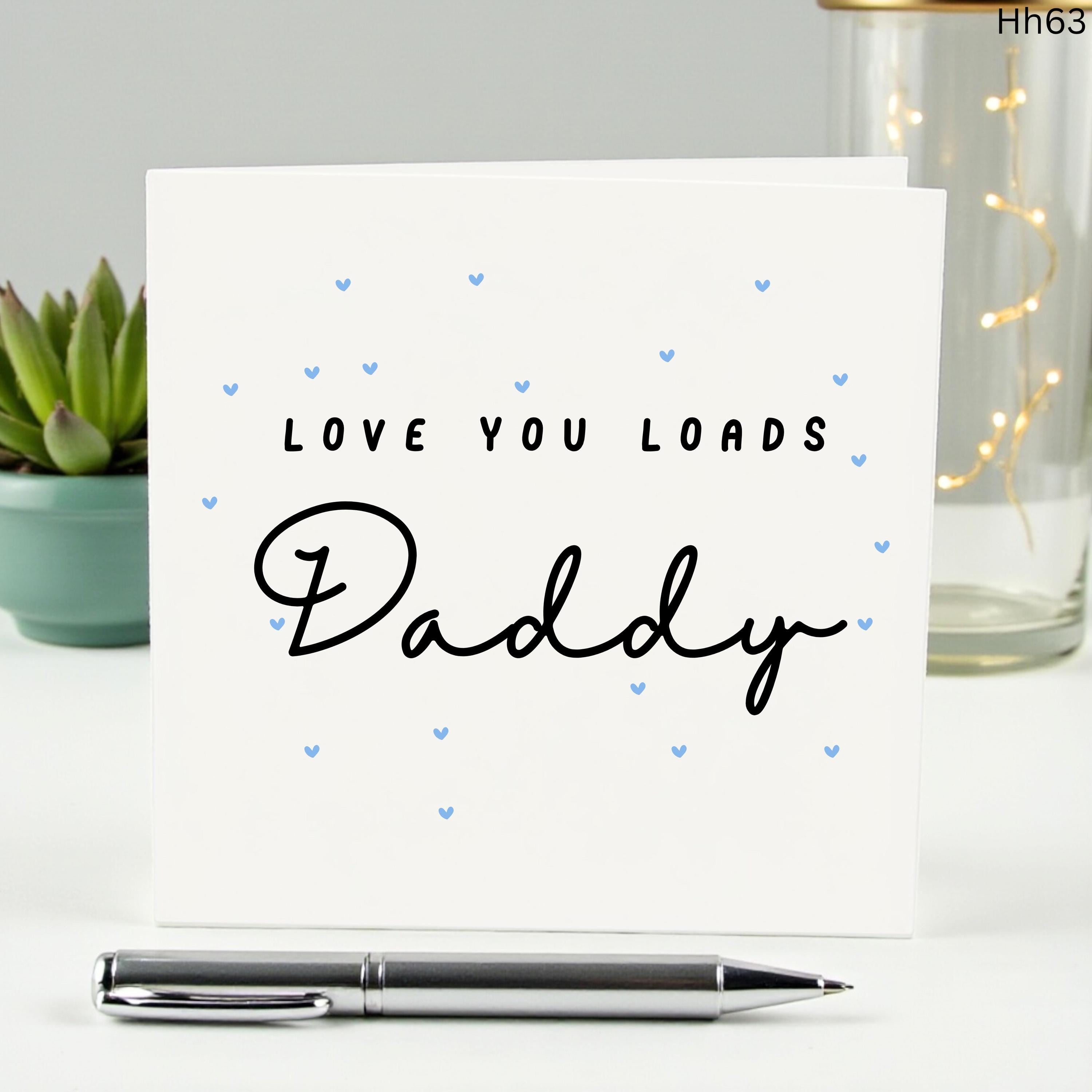 Love You Loads Daddy Card, Personalized Birthday Card for Dad from Daughter or Son, Cute Father's Day Card, Heart Stationery Gift for Him