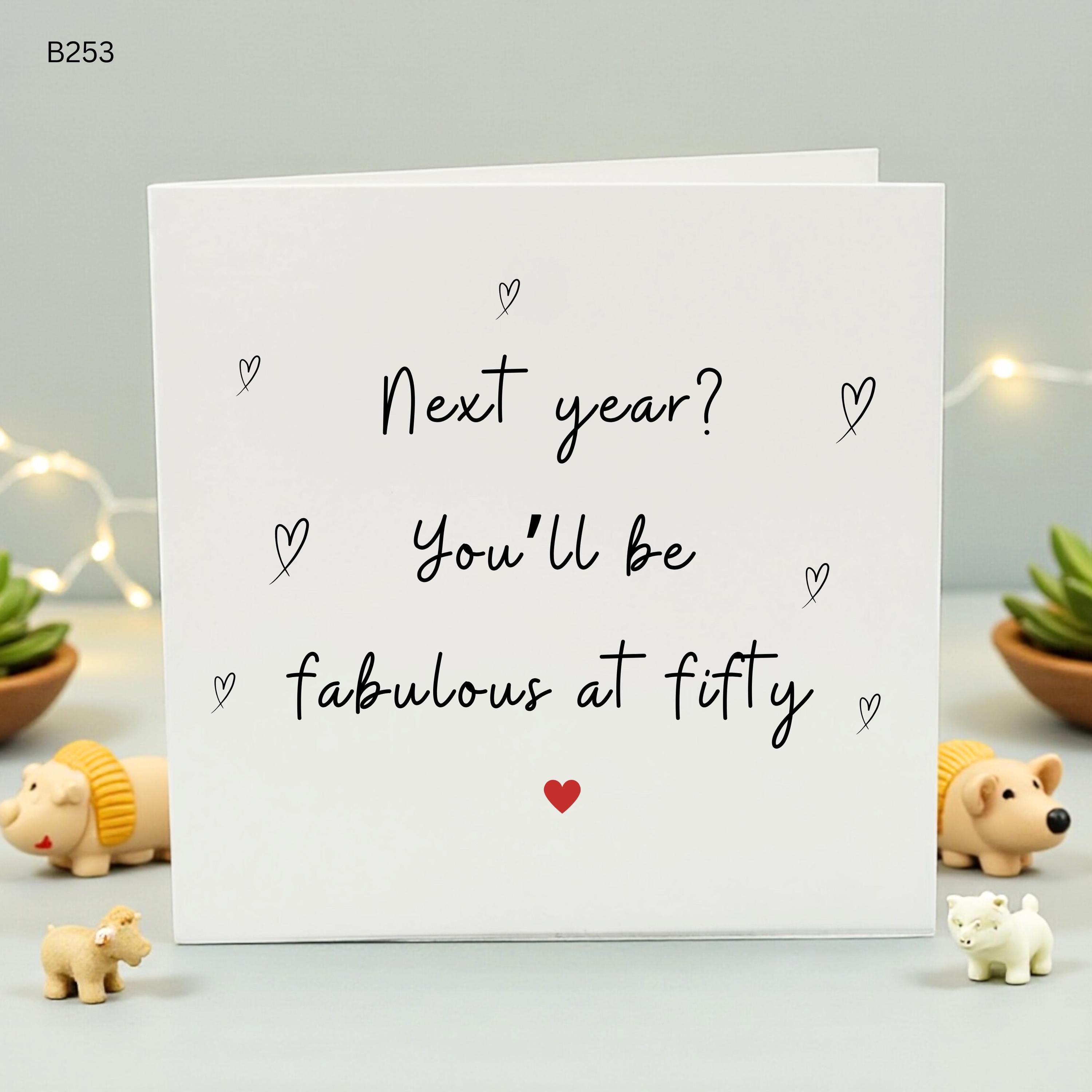 49th Birthday Card, Fabulous at Fifty Card, Funny 49th Birthday Gift for Her, Turning 50 Next Year Card, Cute Fifty Birthday Card for Friend